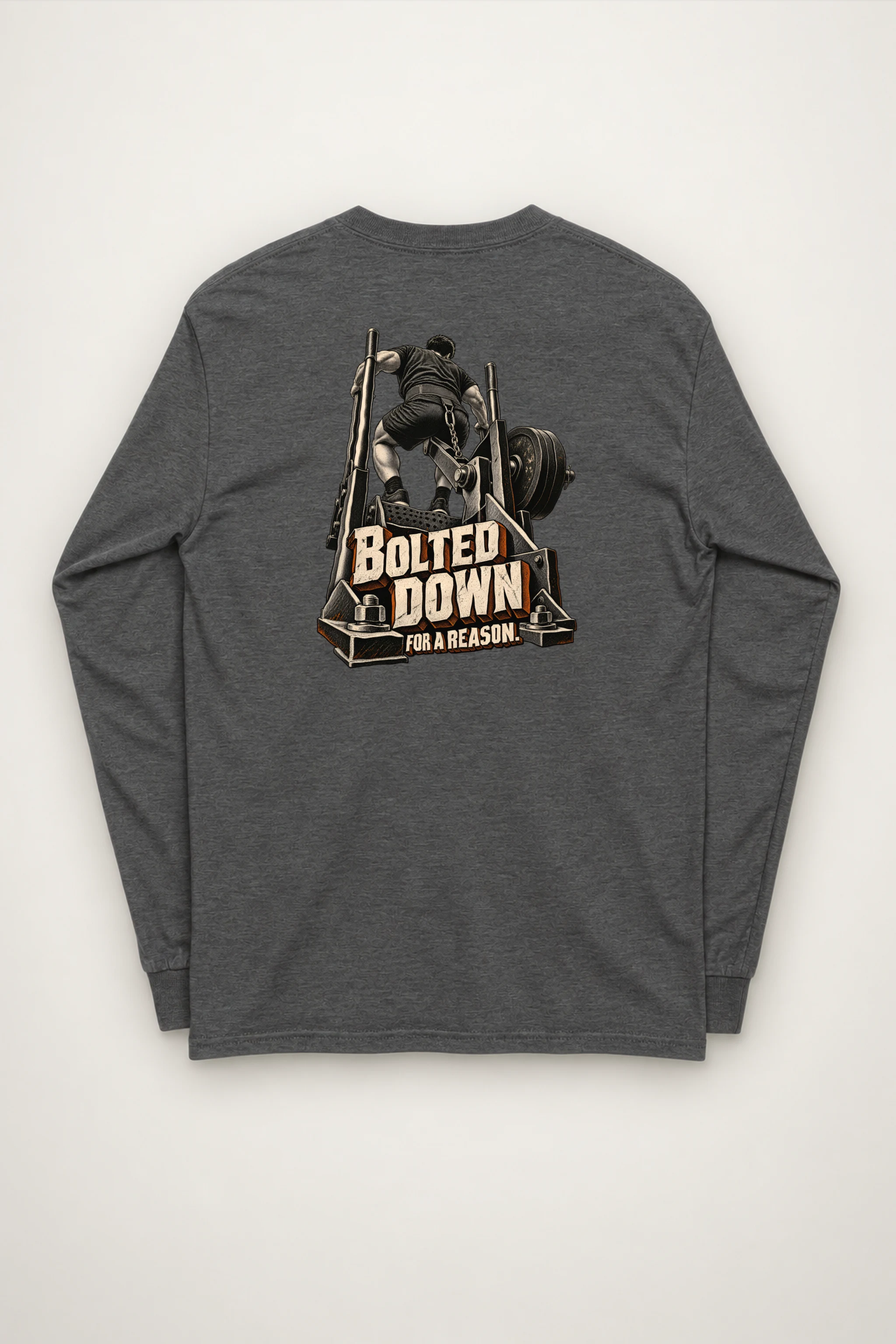 "Bolted Down for a Reason" Unisex Longsleeve T-shirt
