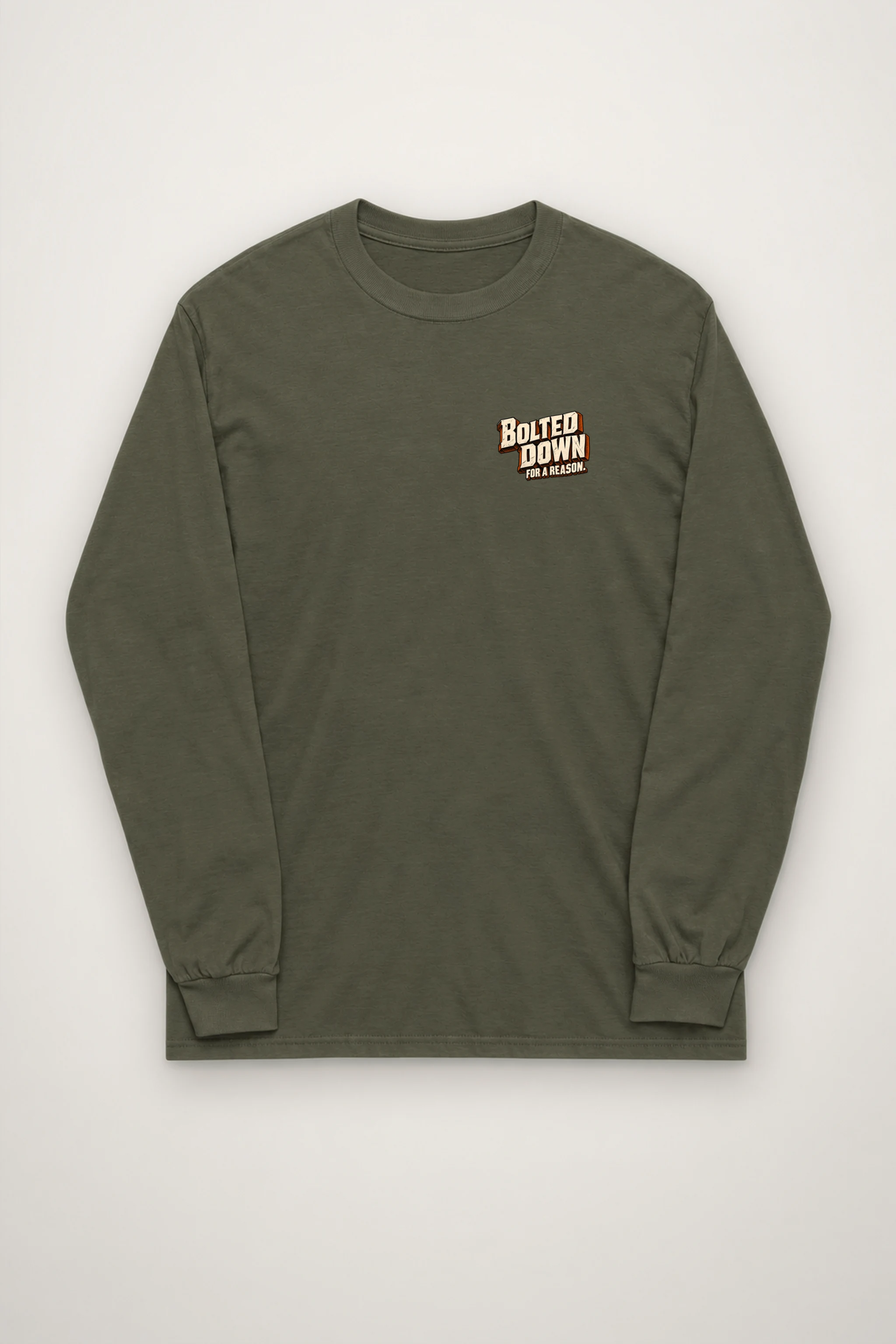 "Bolted Down for a Reason" Unisex Longsleeve T-shirt