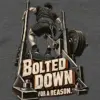 "Bolted Down for a Reason" Unisex Longsleeve T-shirt