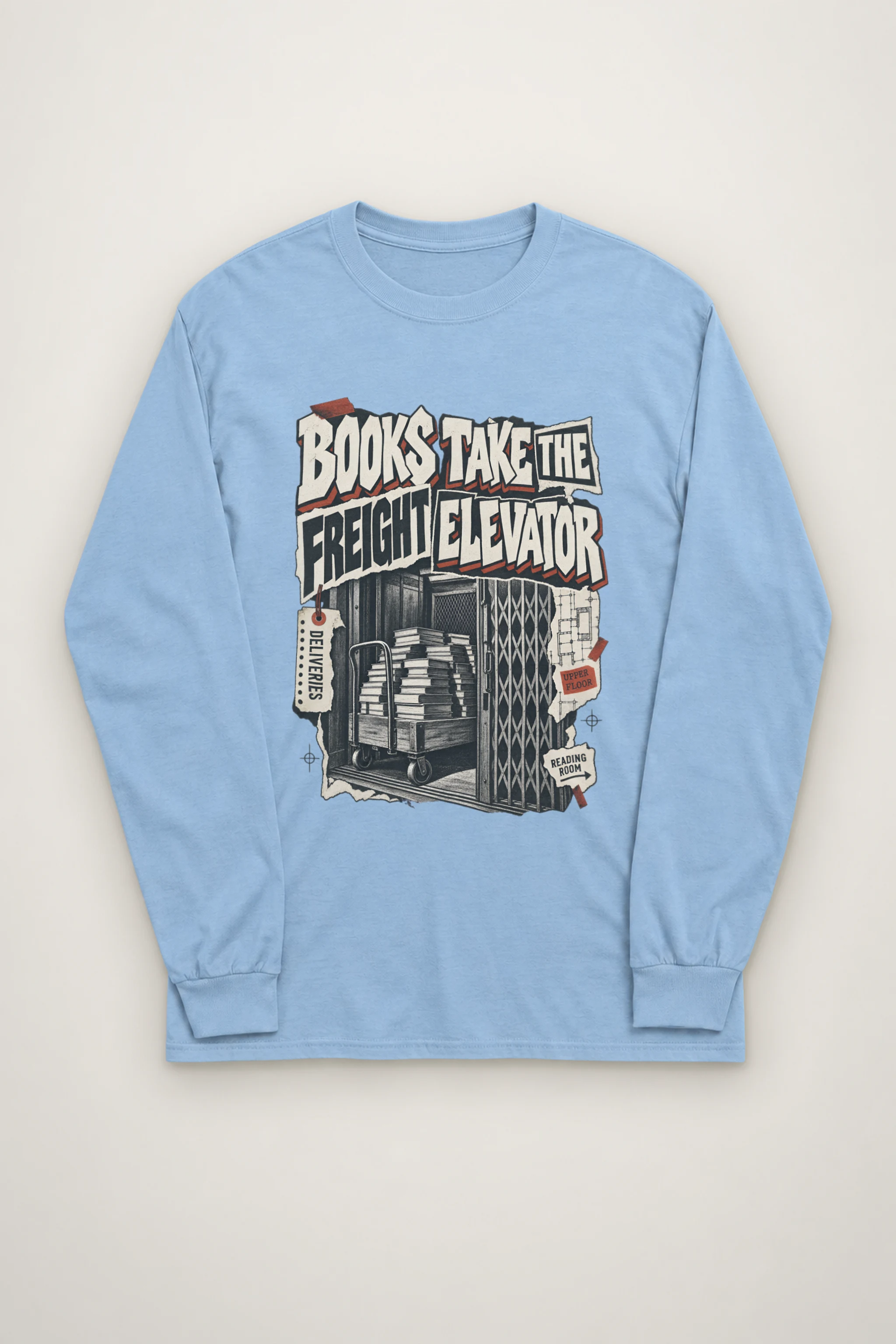 "Books Take the Freight Elevator" Unisex Longsleeve T-shirt