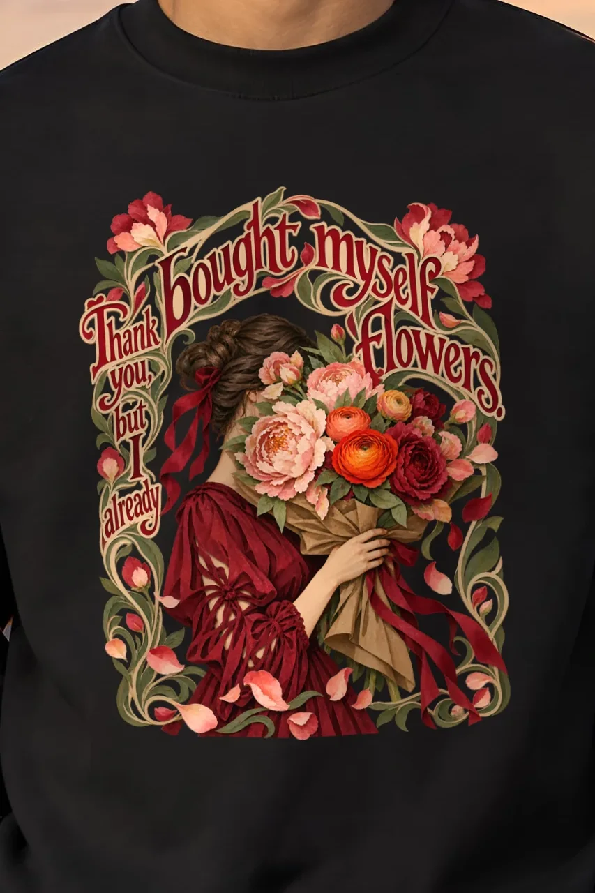 "Bought Myself Flowers" Unisex Crewneck Sweatshirt - the graphic up close