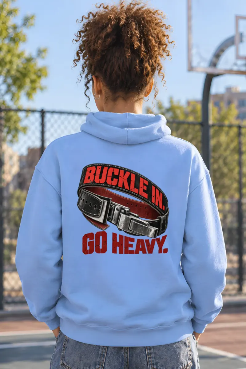"Buckle In. Go Heavy." Heavy Blend Unisex Pullover Hoodie