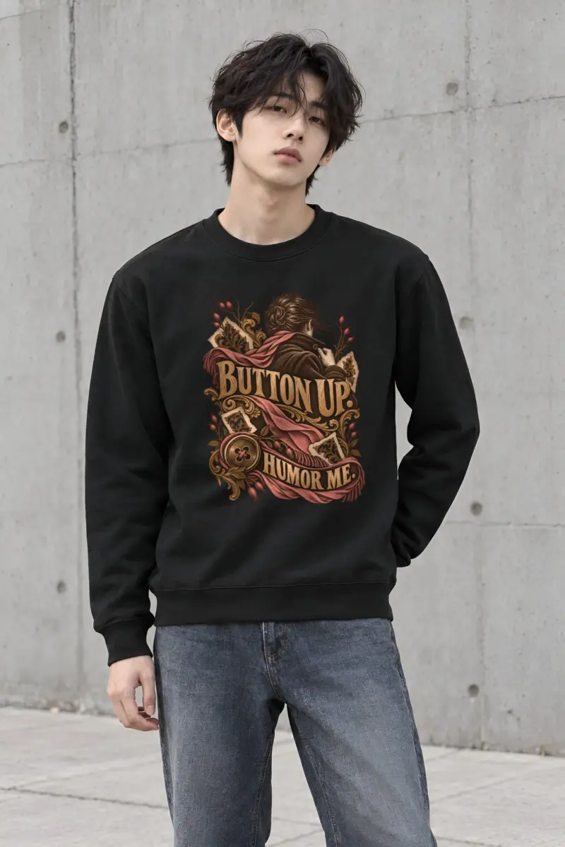 “Button Up Humor Me” Heavy Blend Unisex Crewneck Sweatshirt
