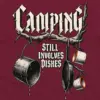 "Camping Still Involves Dishes" Unisex Longsleeve T-shirt