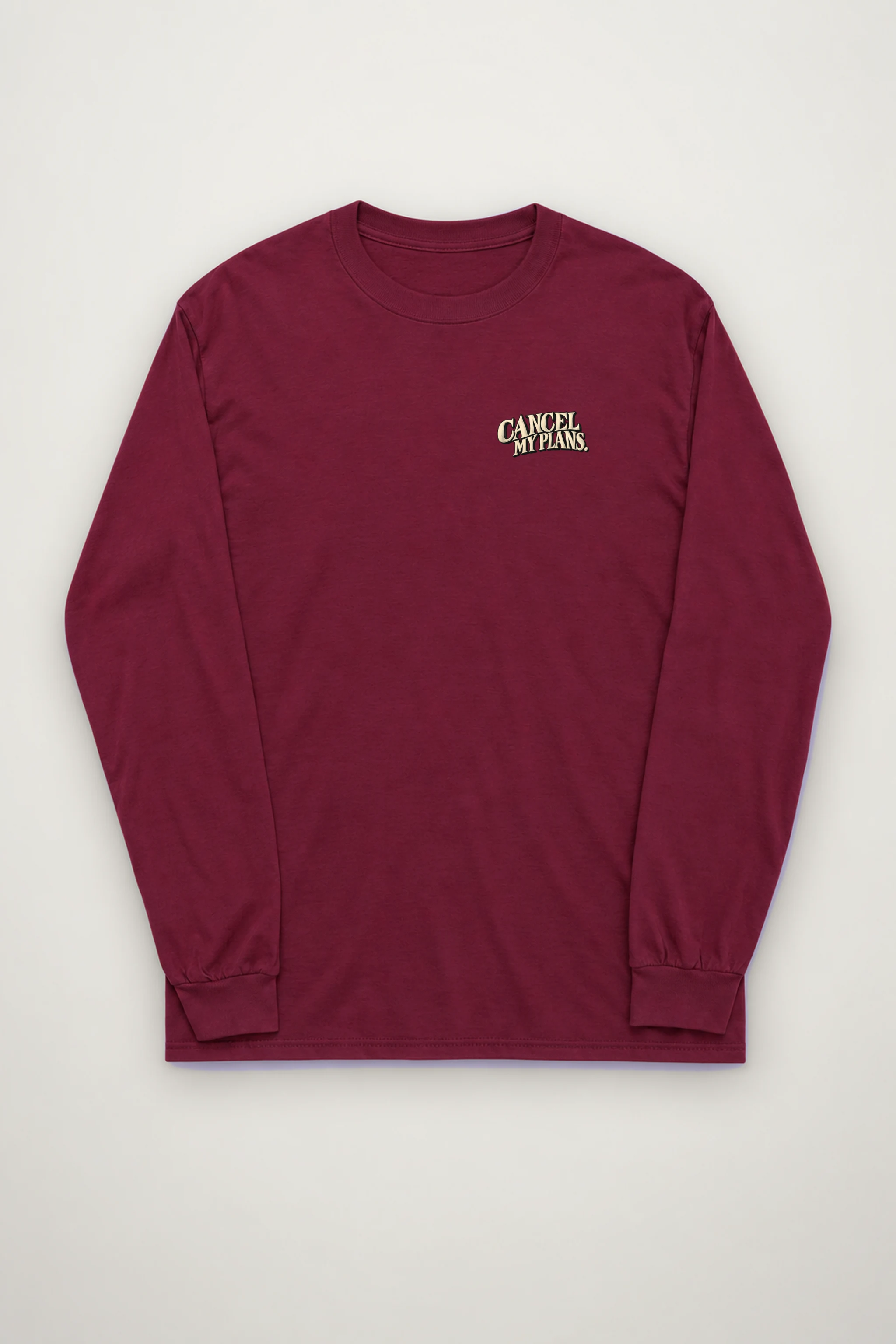 "Cancel My Plans" Unisex Longsleeve T-shirt