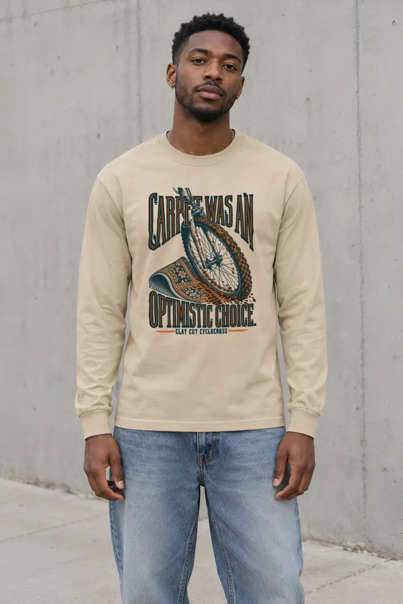 "Carpet Was an Optimistic Choice" Unisex Longsleeve T-shirt