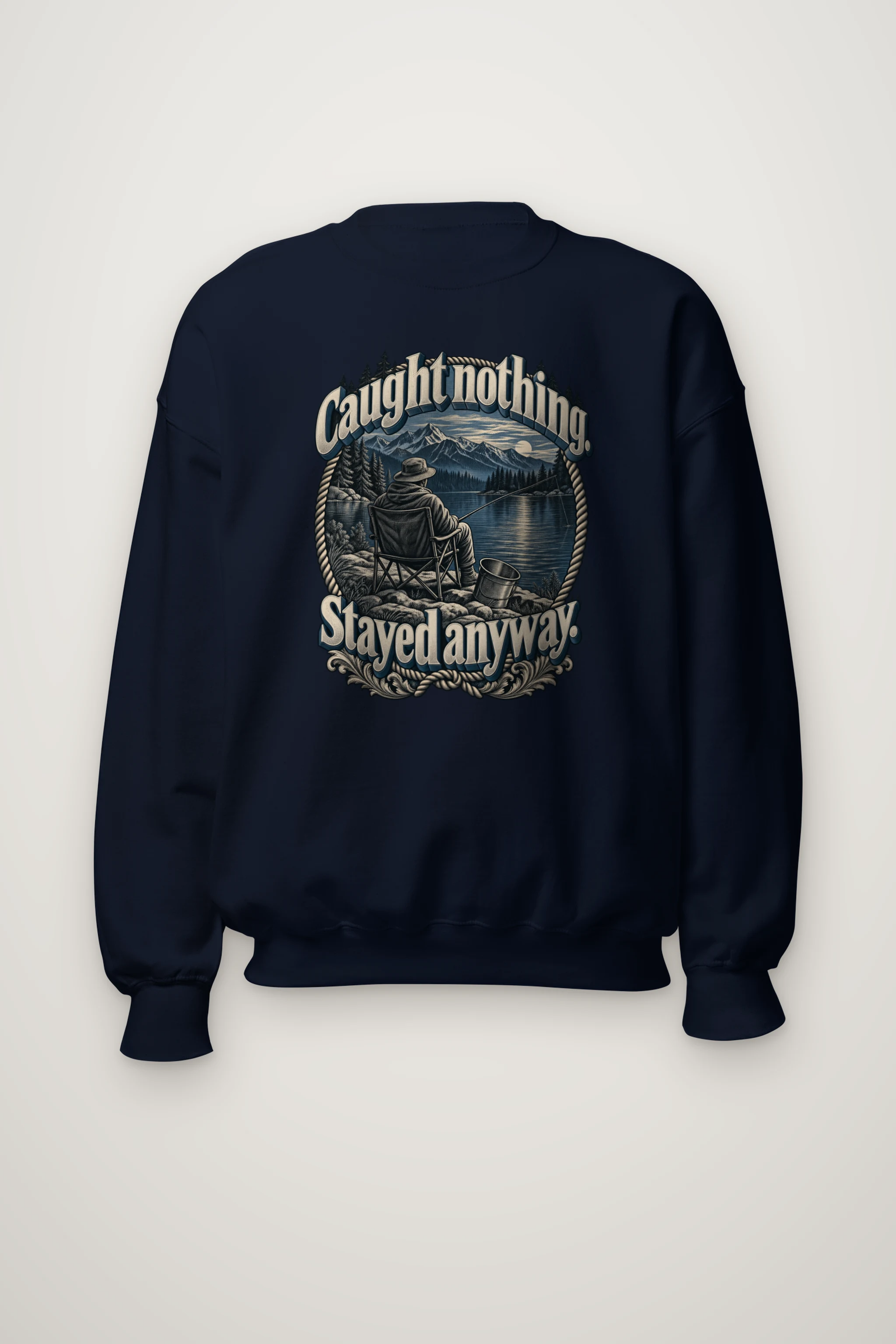 "Caught Nothing. Stayed Anyway." Heavy Blend Unisex Crewneck Sweatshirt