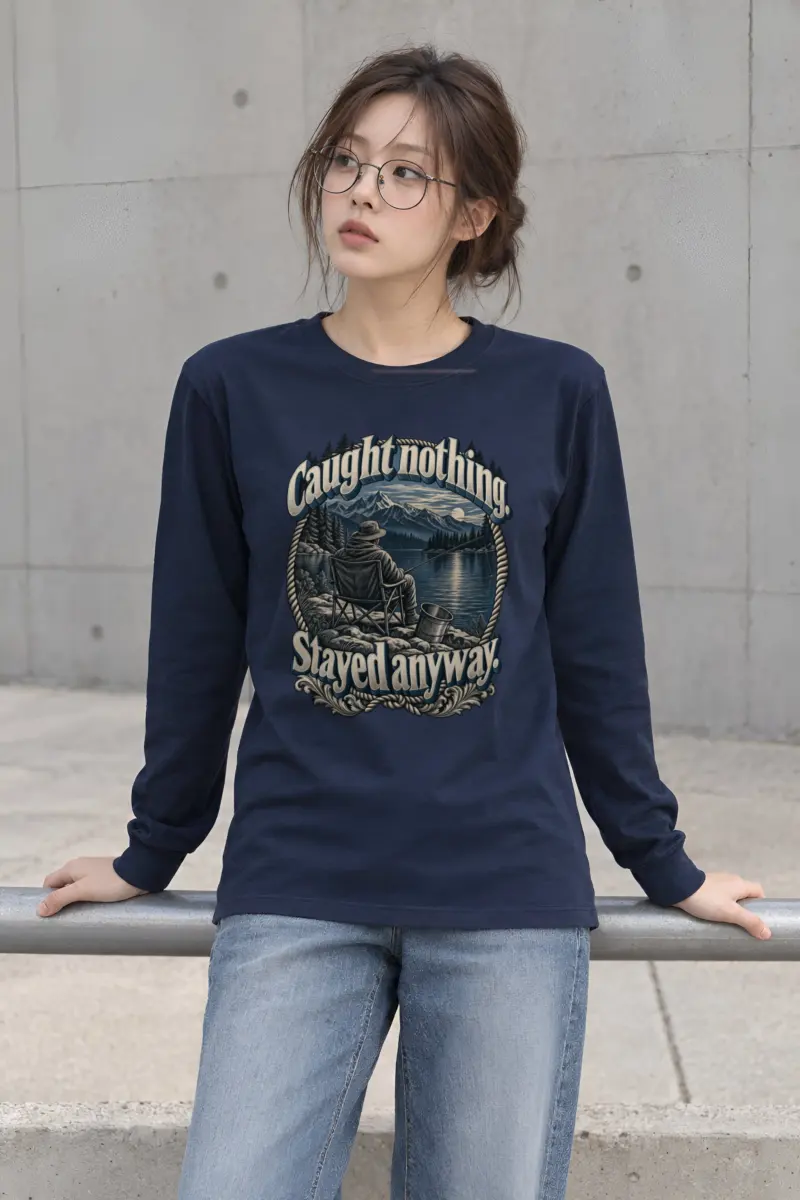 "Caught Nothing Stayed Anyway" Unisex Longsleeve T-shirt
