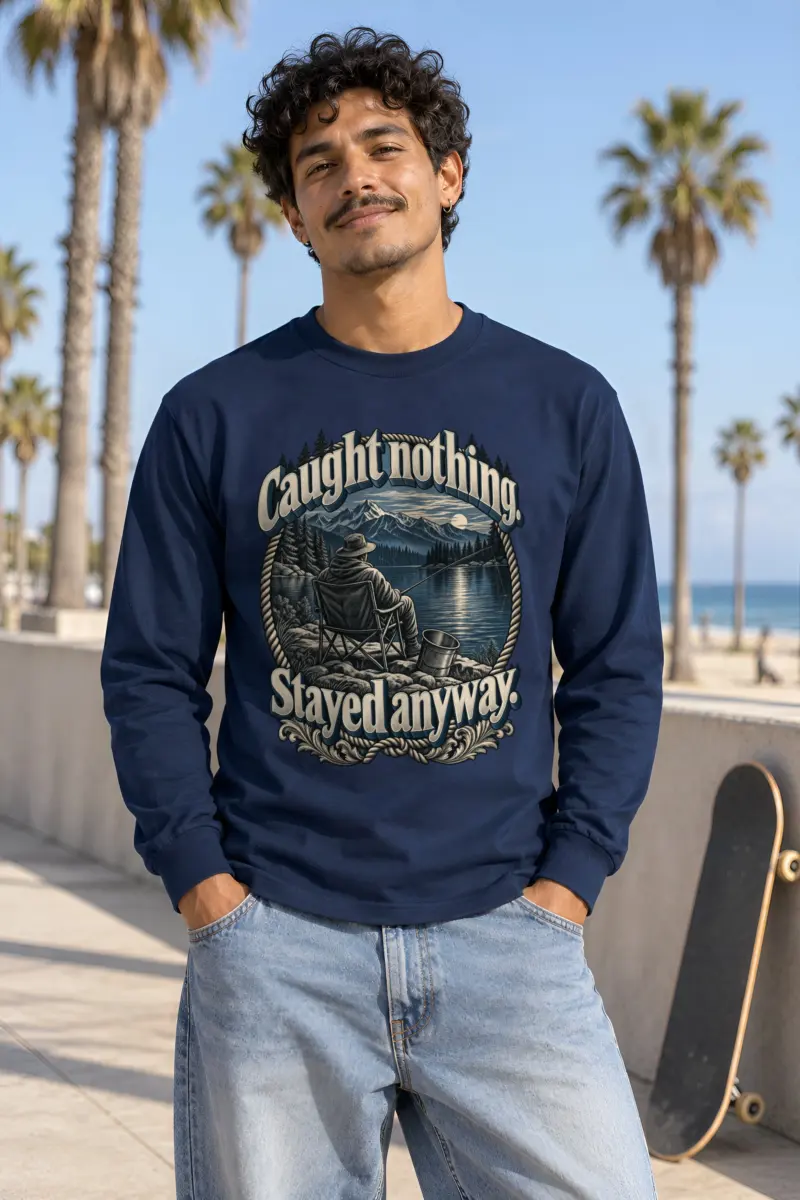 "Caught Nothing Stayed Anyway" Unisex Longsleeve T-shirt