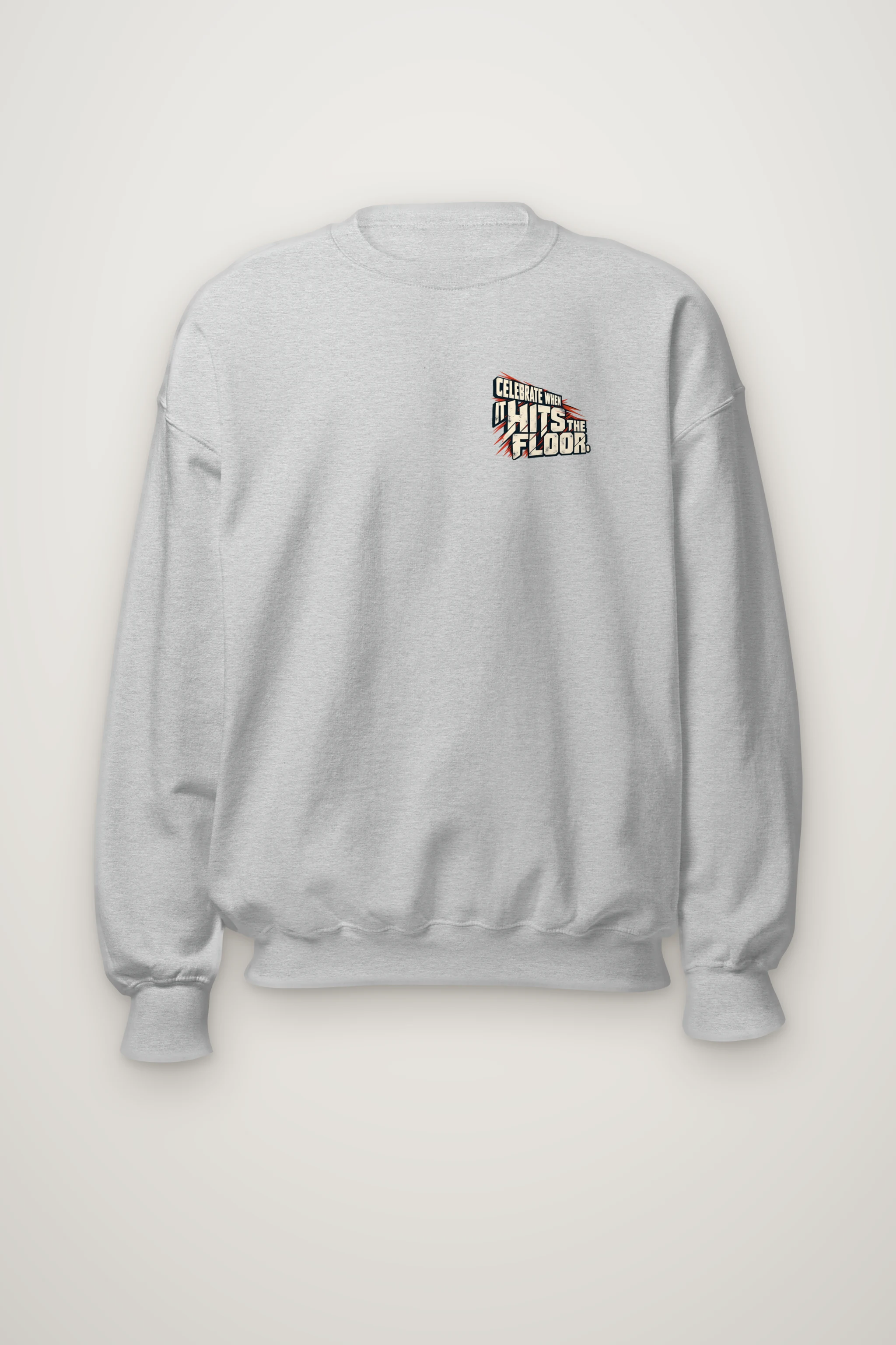 "Celebrate When It Hits The Floor" Heavy Blend Unisex Crewneck Sweatshirt