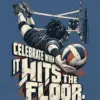 "Celebrate When It Hits The Floor" Unisex Jersey Tank