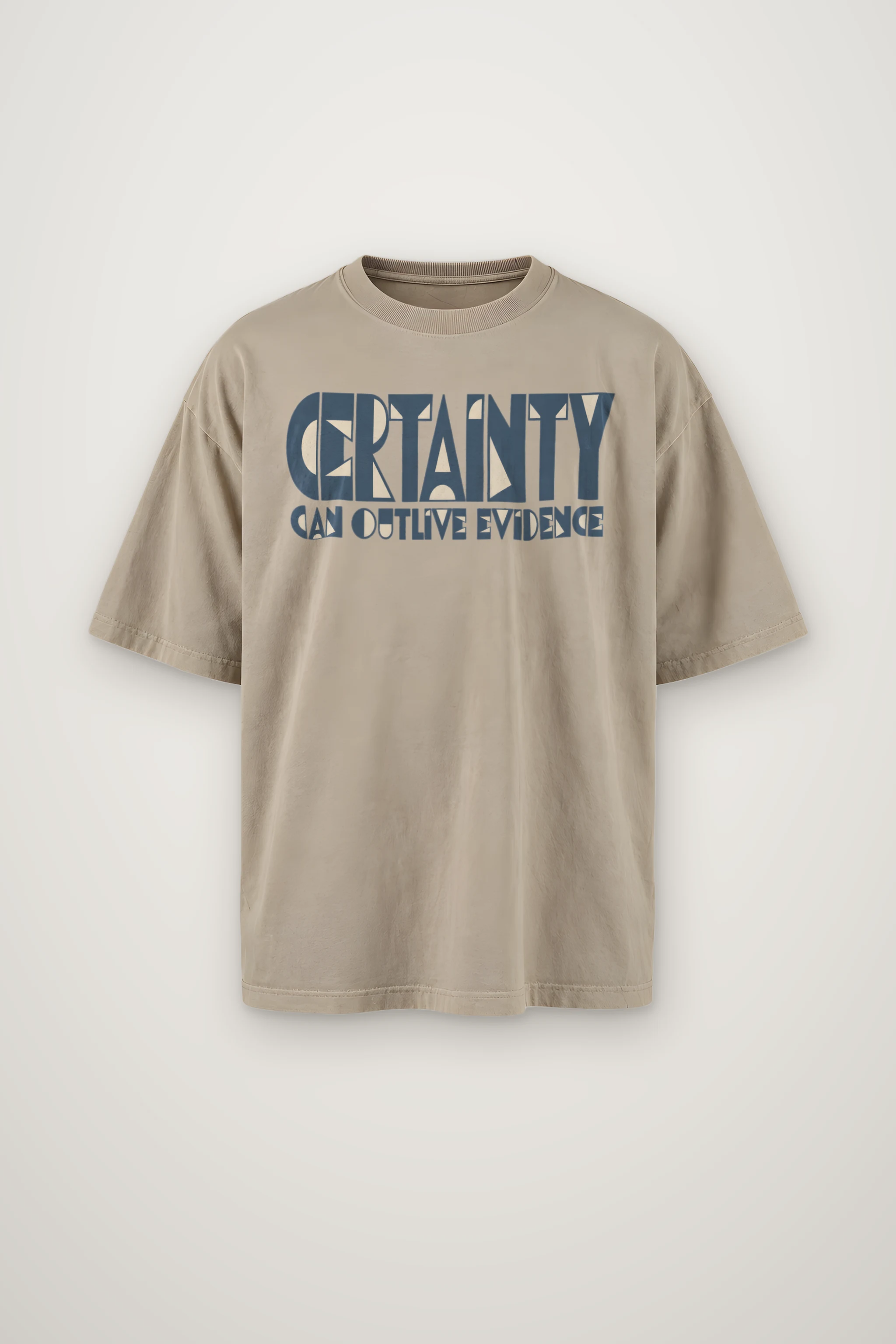 "Certainty Can Outlive Evidence" Men's Oversized Heavyweight Crewneck T-Shirt
