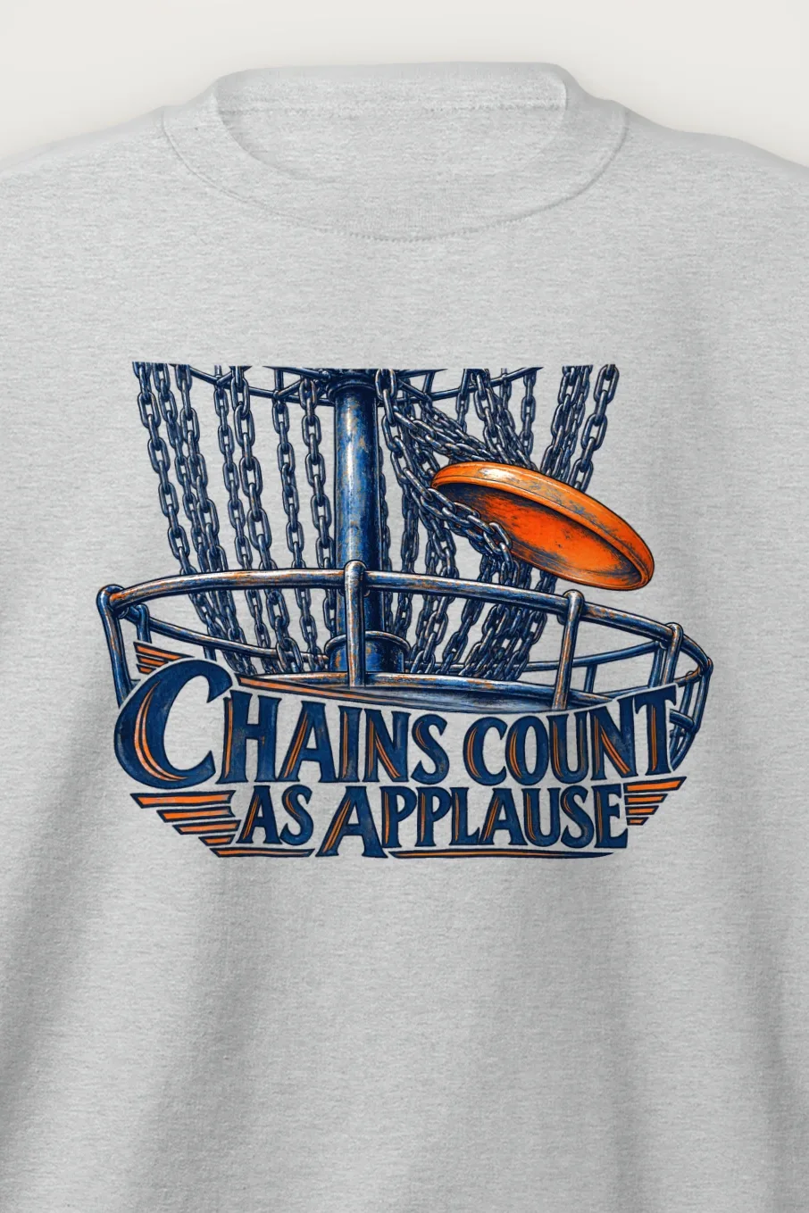 "Chains Count as Applause" Heavy Blend Unisex Crewneck Sweatshirt - the graphic up close