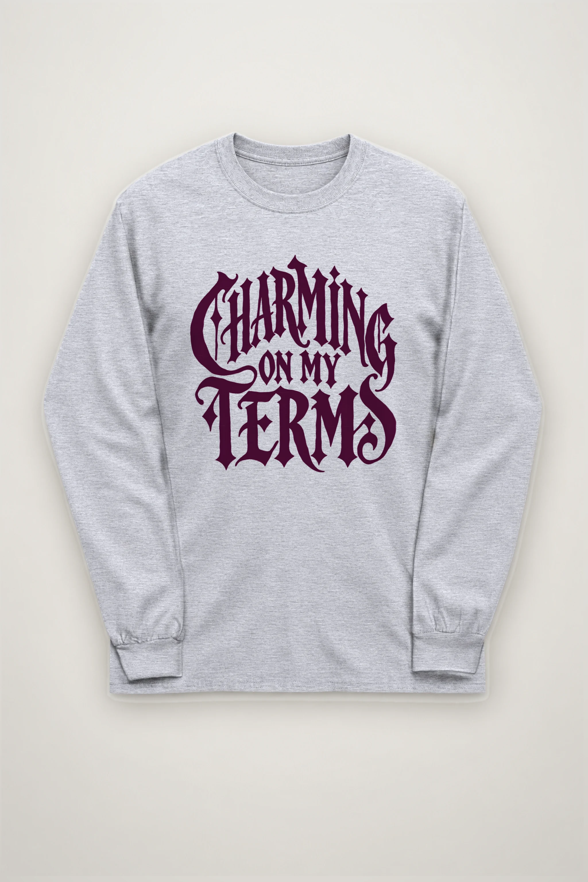 "Charming on My Terms" Unisex Longsleeve T-shirt