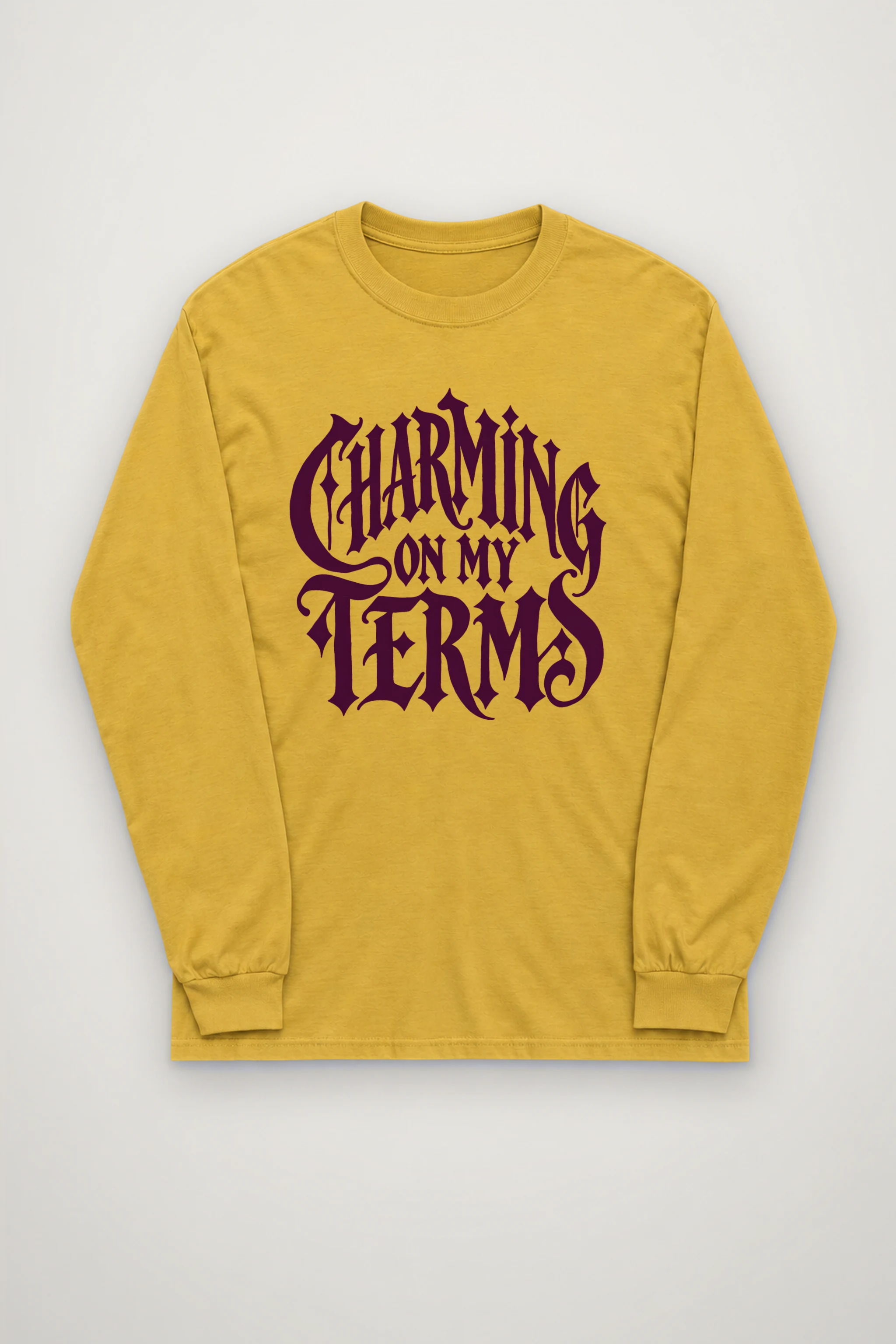 "Charming on My Terms" Unisex Longsleeve T-shirt
