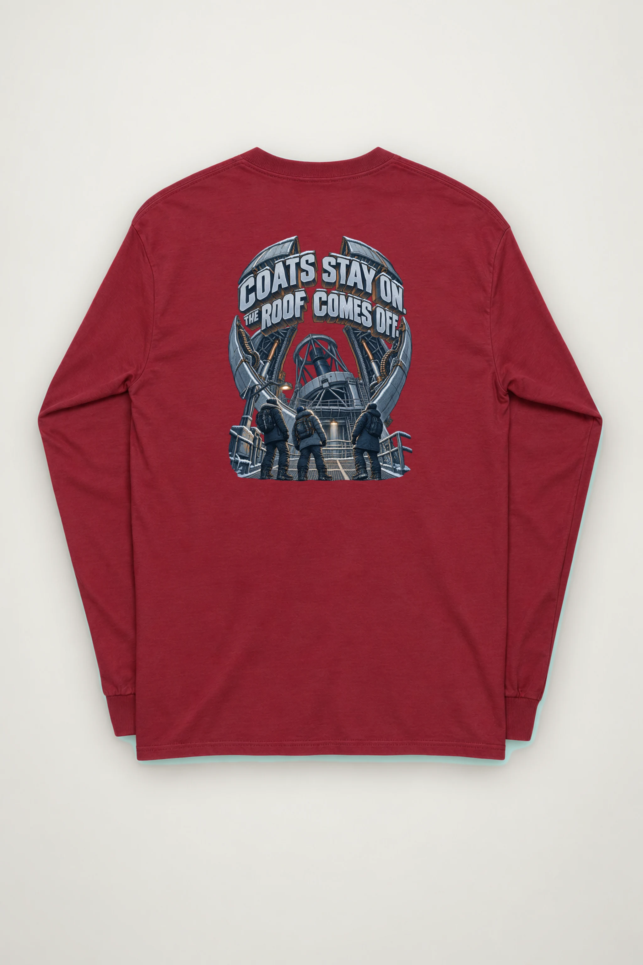 "Coats Stay On" Unisex Longsleeve T-shirt
