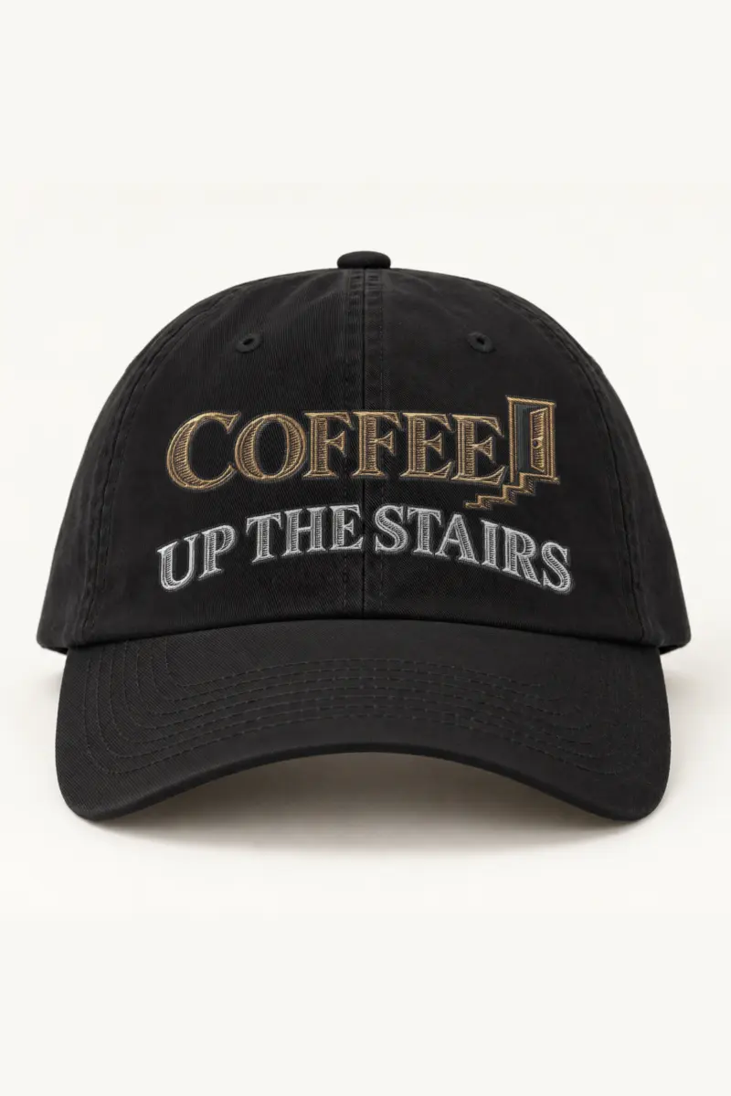 "Coffee Up the Stairs" Classic Dad Hat · Embroidered
