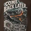 "Come Back Later" Heavy Blend Unisex Crewneck Sweatshirt