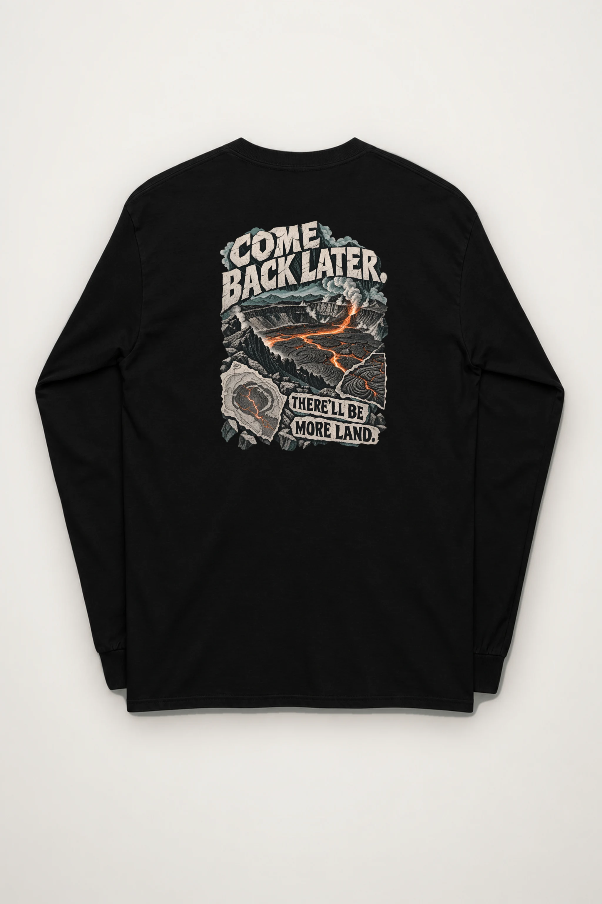 "Come Back Later Volcano" Unisex Longsleeve T-shirt