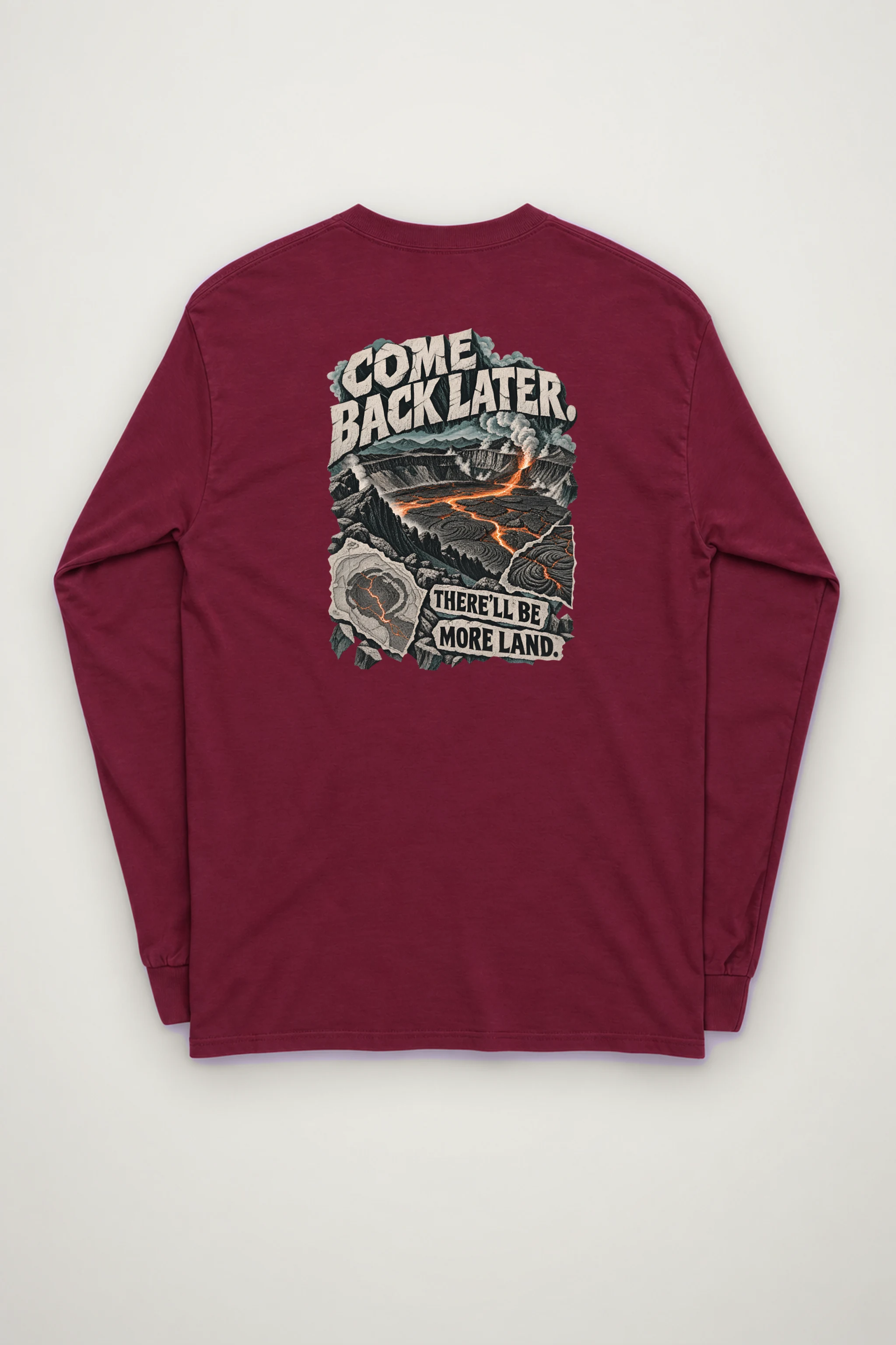 "Come Back Later Volcano" Unisex Longsleeve T-shirt