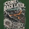 "Come Back Later Volcano" Unisex Longsleeve T-shirt