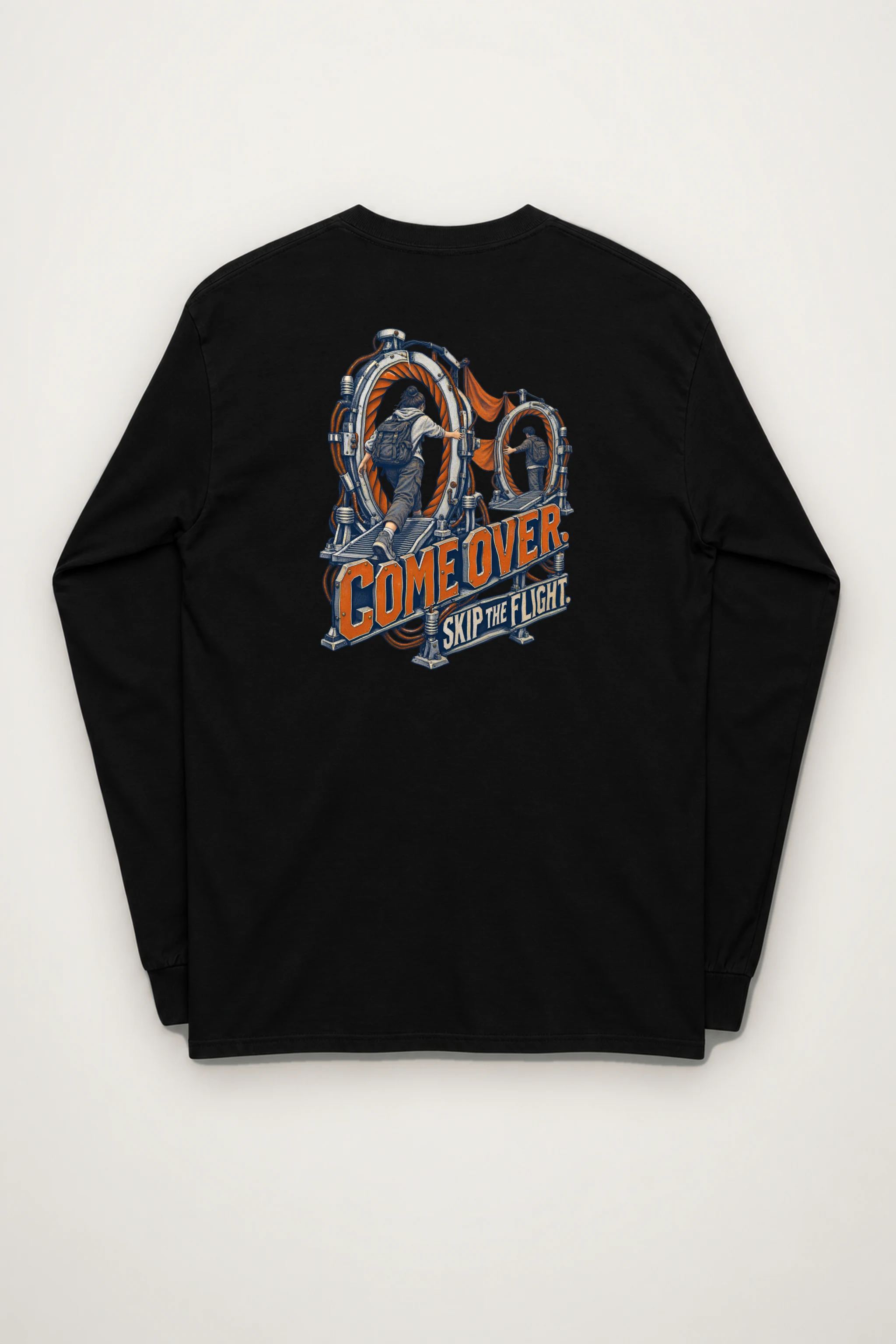 "Come Over Skip the Flight" Unisex Longsleeve T-shirt