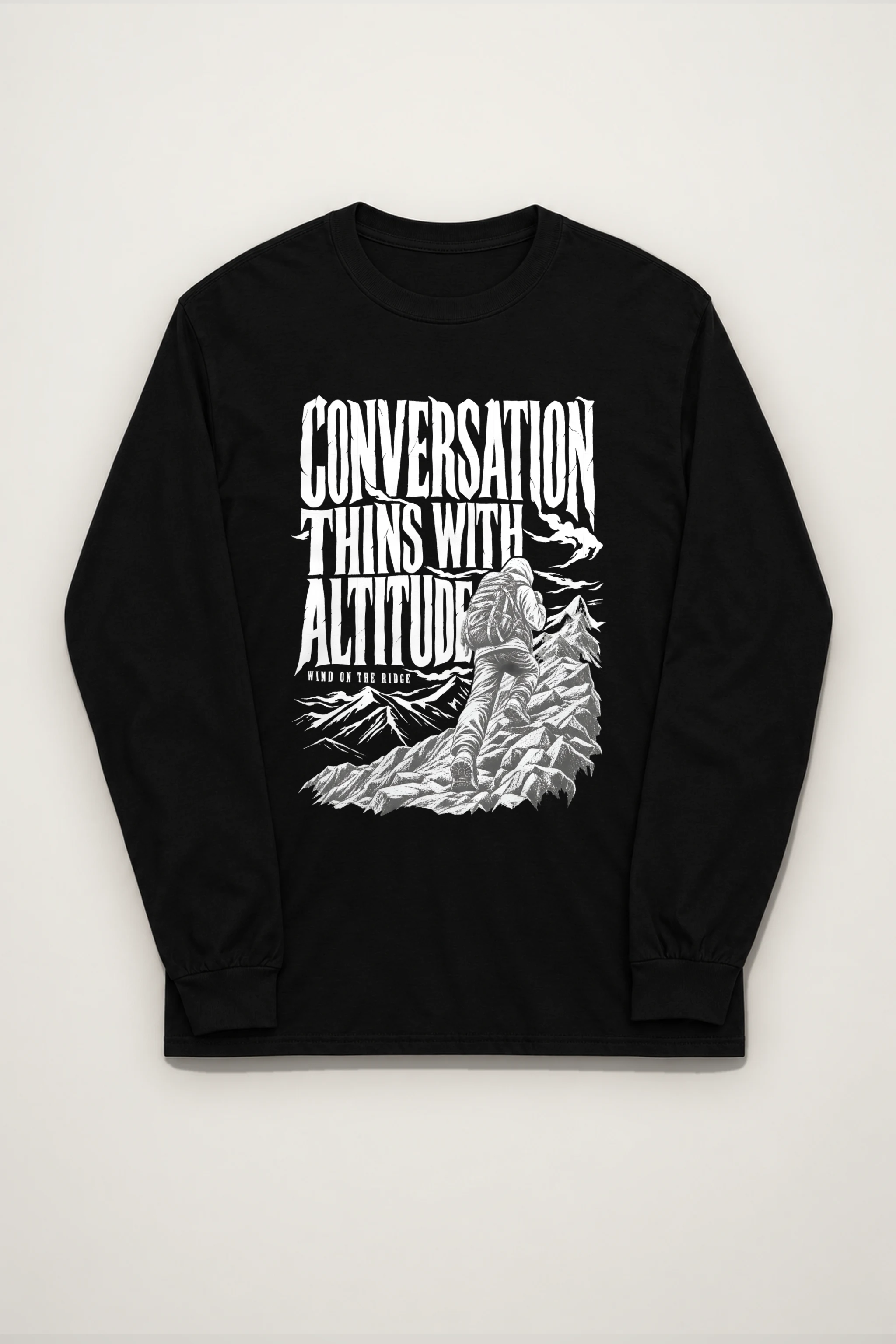 "Conversation Thins With Altitude" Unisex Longsleeve T-shirt
