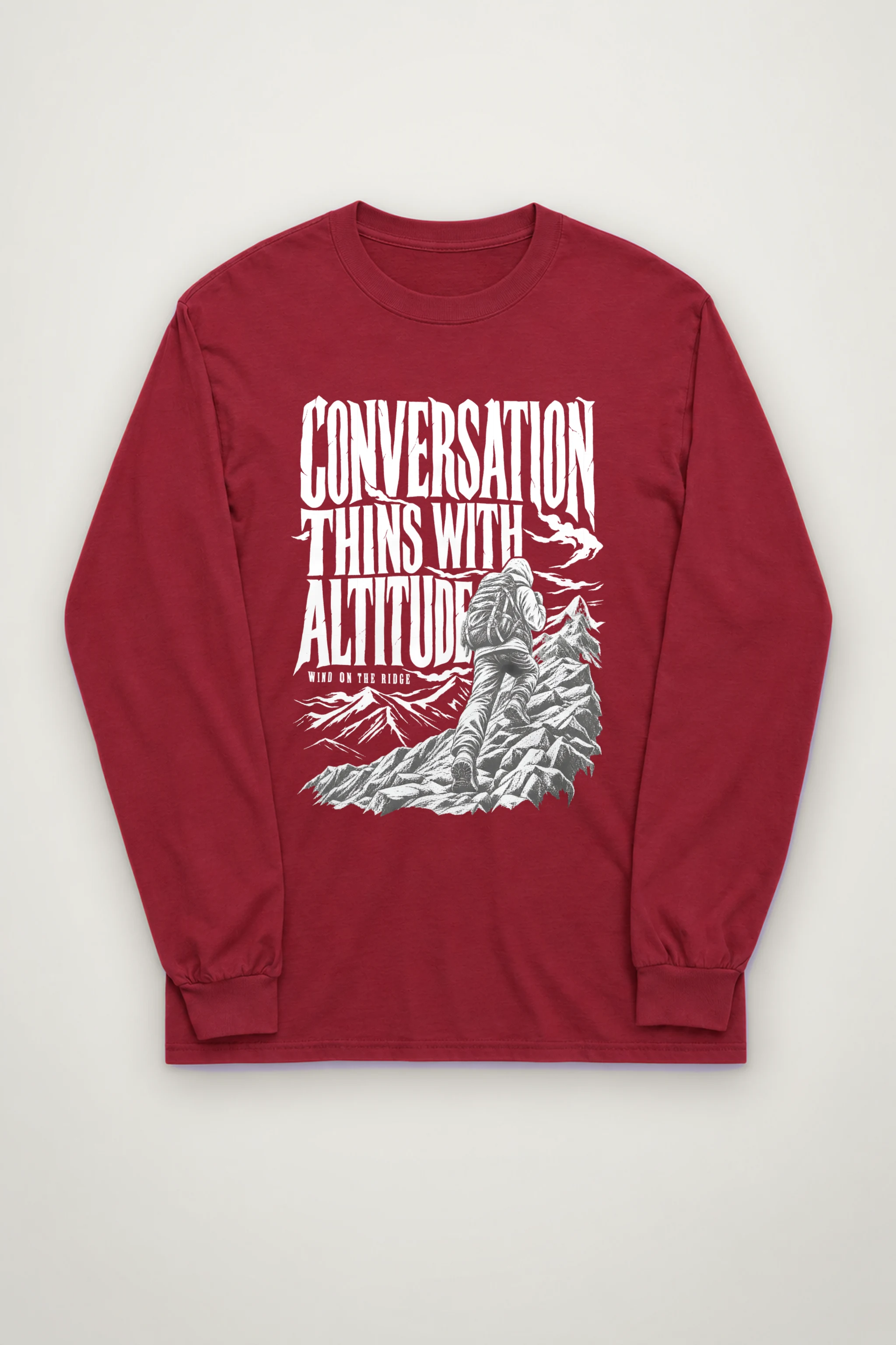 "Conversation Thins With Altitude" Unisex Longsleeve T-shirt