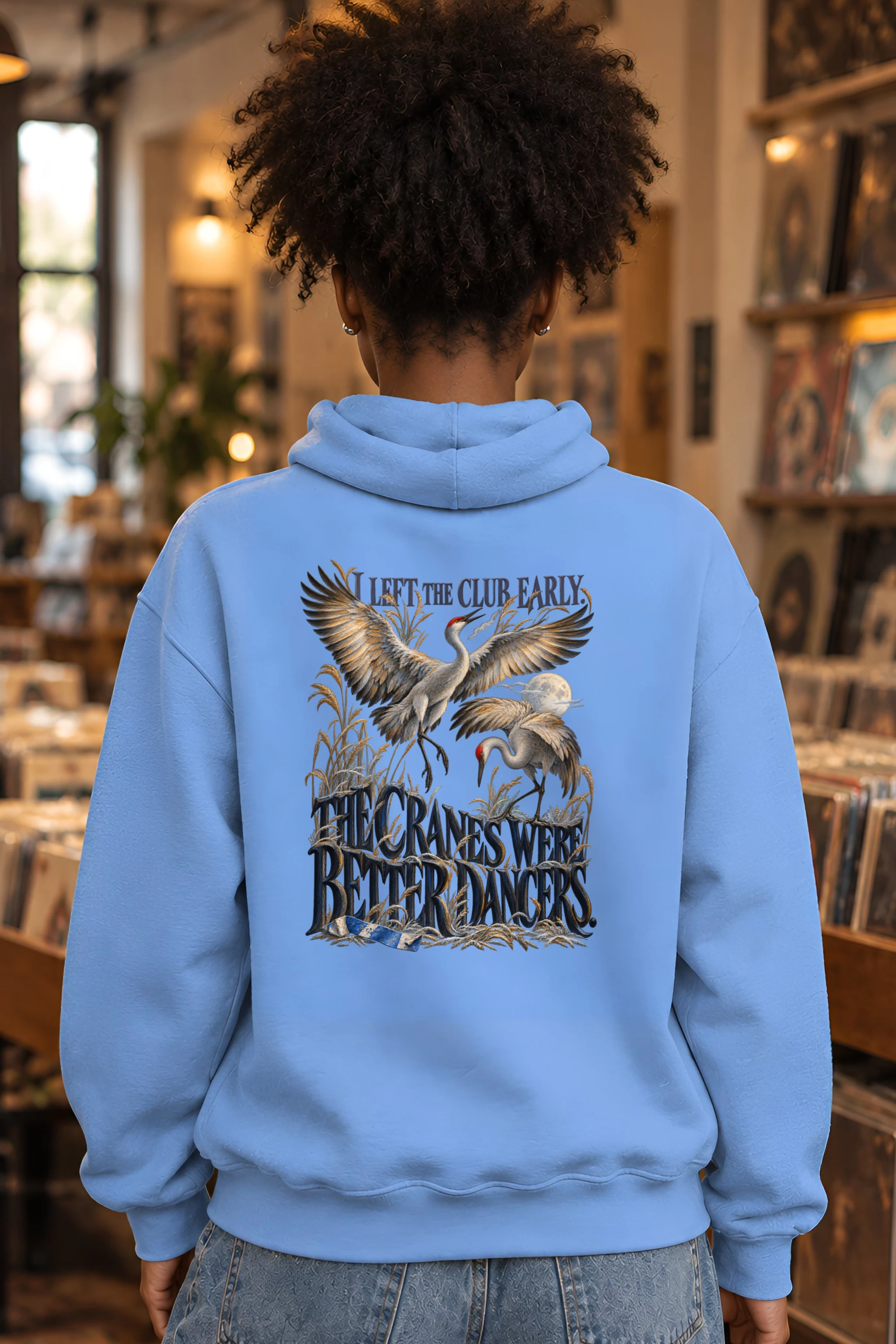 "Cranes Were Better Dancers" Unisex Pullover Hoodie