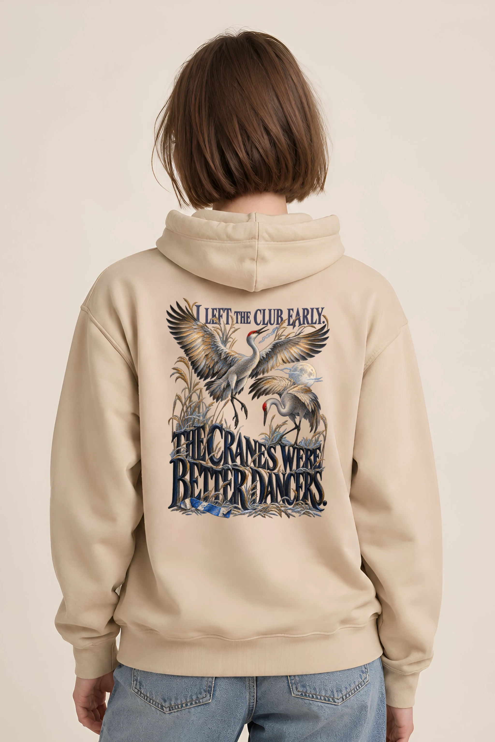 "Cranes Were Better Dancers" Unisex Pullover Hoodie