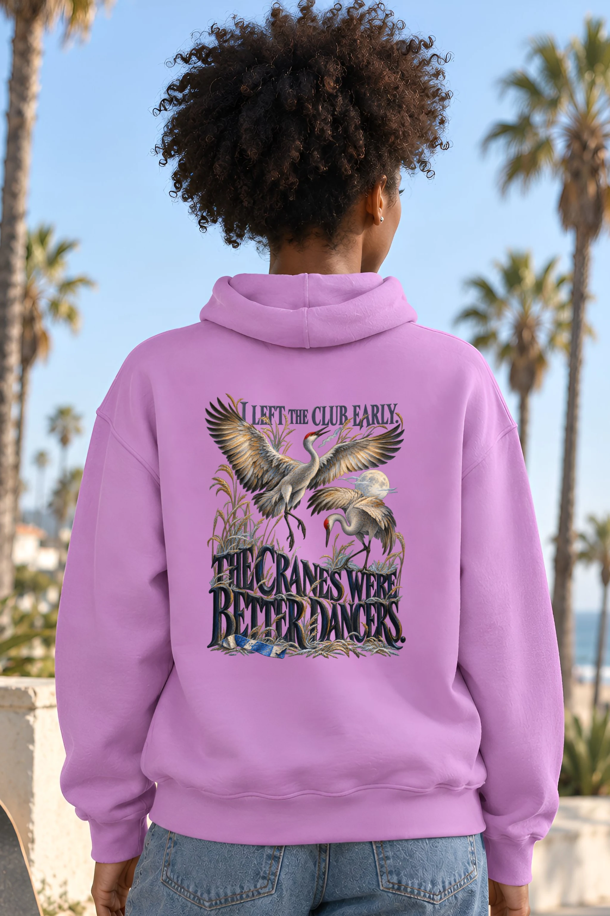 "Cranes Were Better Dancers" Unisex Pullover Hoodie