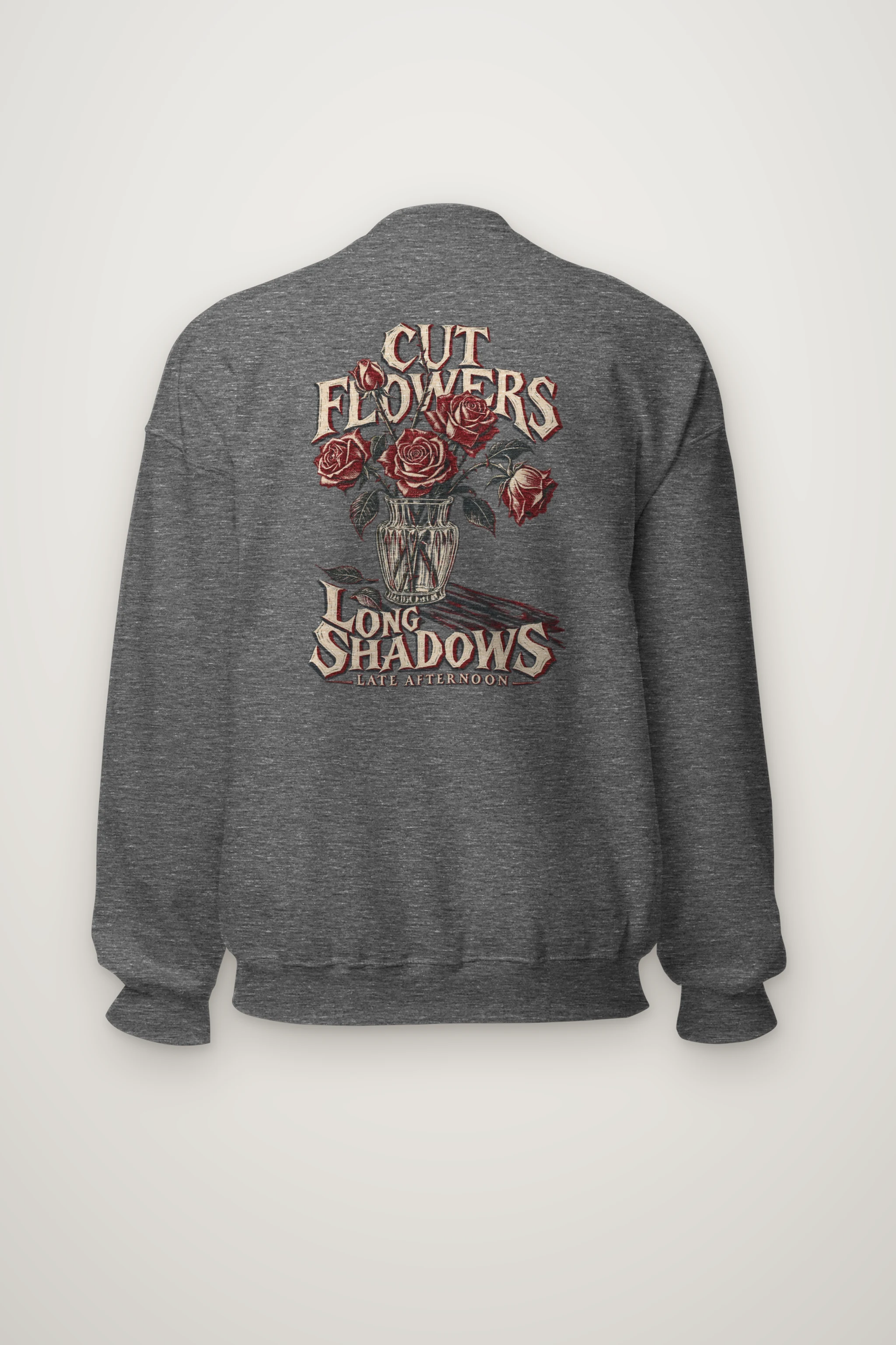 "Cut Flowers Long Shadows" Heavy Blend Unisex Crewneck Sweatshirt
