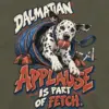 "Dalmatian Applause Is Part of Fetch" Unisex Longsleeve T-shirt