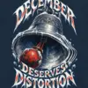 "December Deserves Distortion" Unisex Longsleeve T-shirt