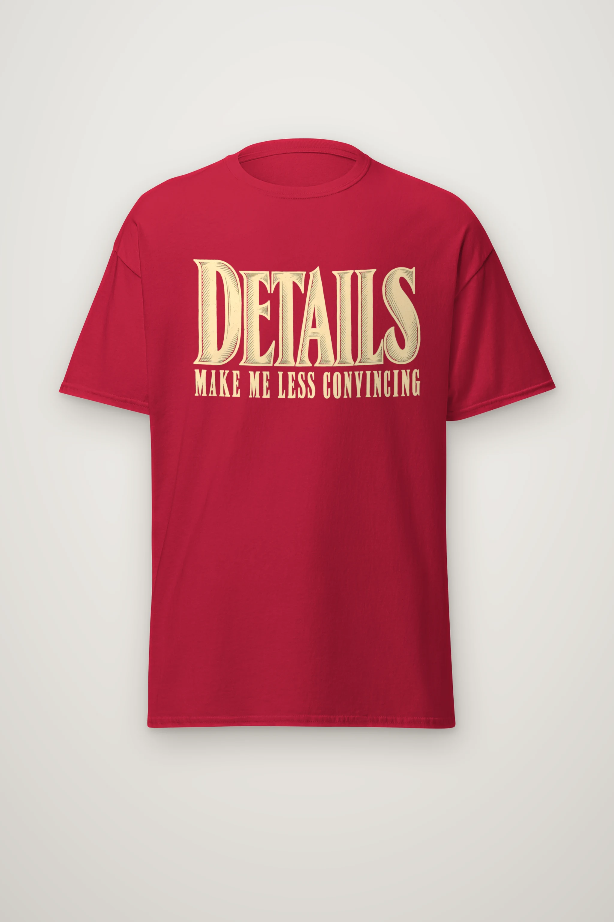 "Details Make Me Less Convincing" Heavyweight Unisex Crewneck T-shirt
