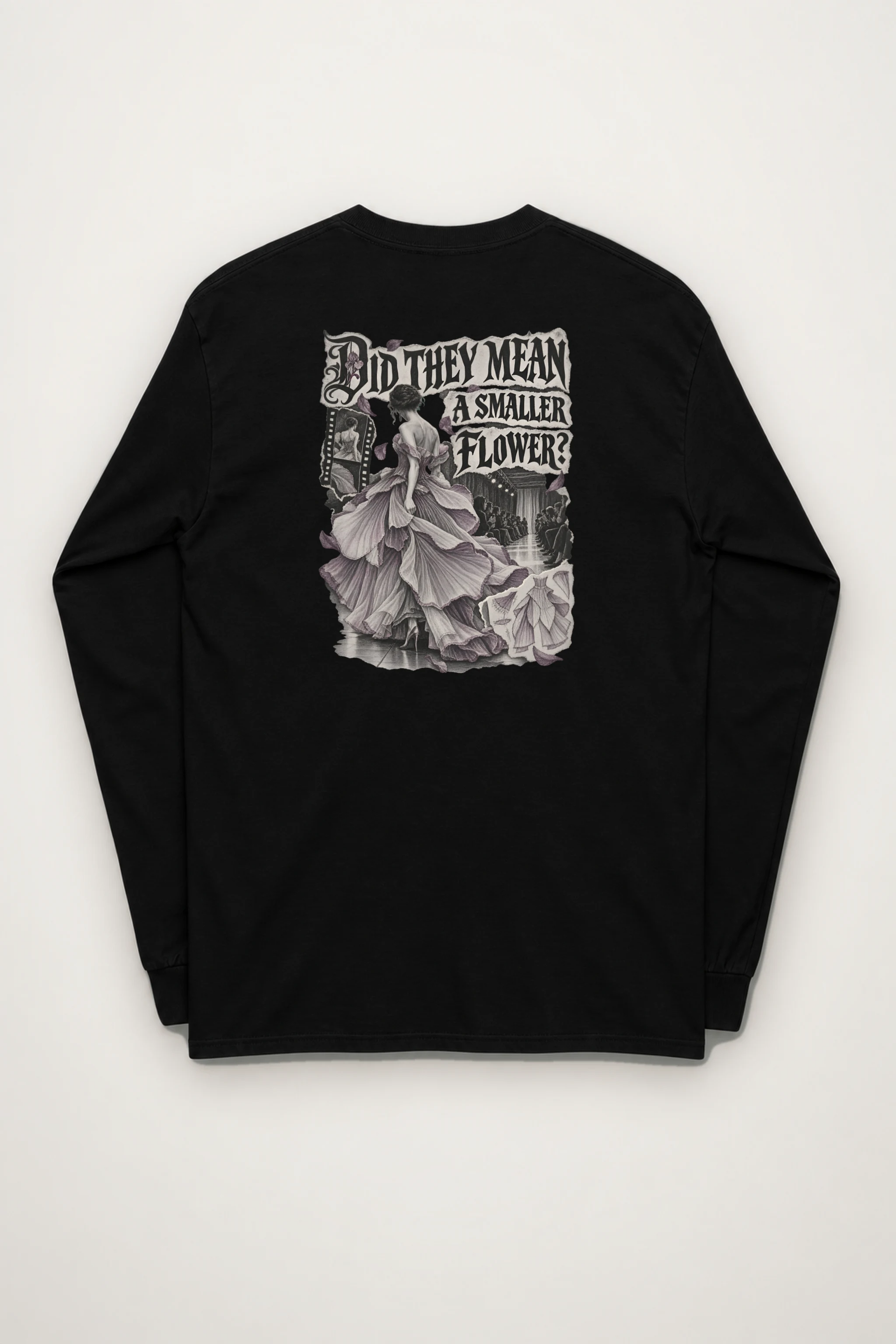 "Did They Mean a Smaller Flower?" Unisex Longsleeve T-shirt