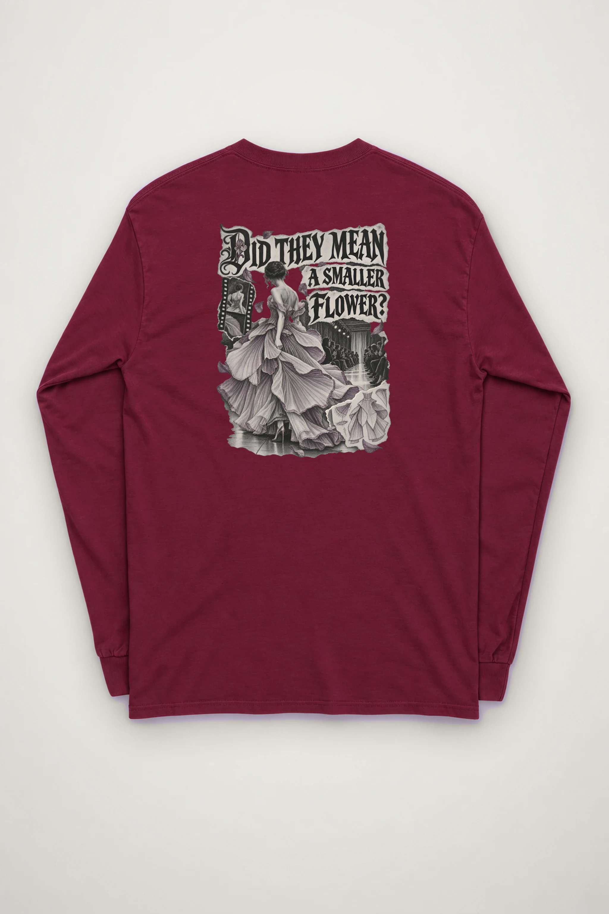 "Did They Mean a Smaller Flower?" Unisex Longsleeve T-shirt