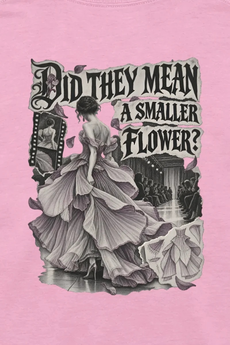 "Did They Mean a Smaller Flower?" Unisex Longsleeve T-shirt - the graphic up close