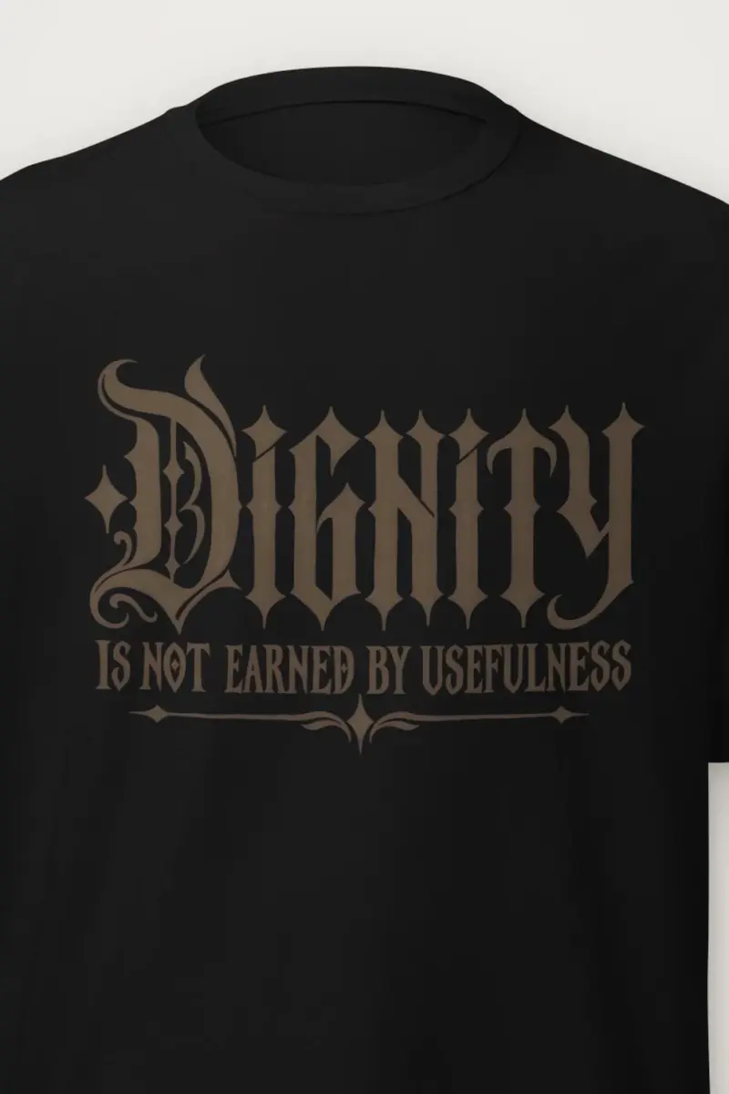 "Dignity Is Not Earned by Usefulness" Heavyweight Unisex Crewneck T-shirt - the graphic up close