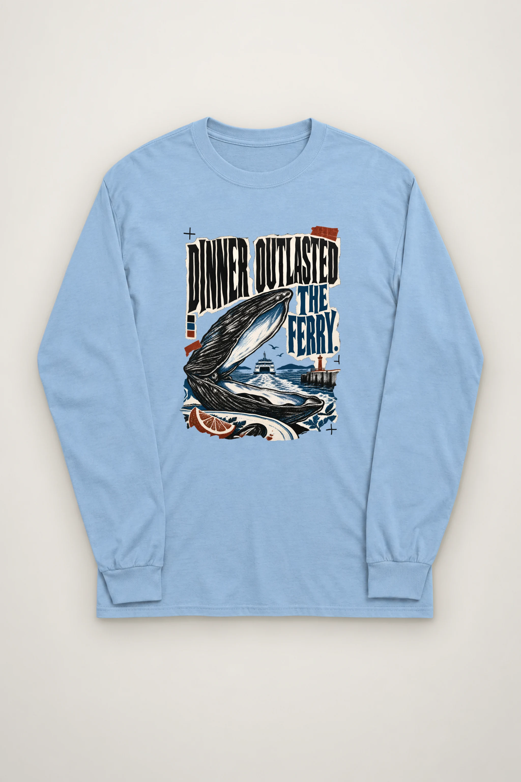 "Dinner Outlasted The Ferry" Unisex Longsleeve T-shirt