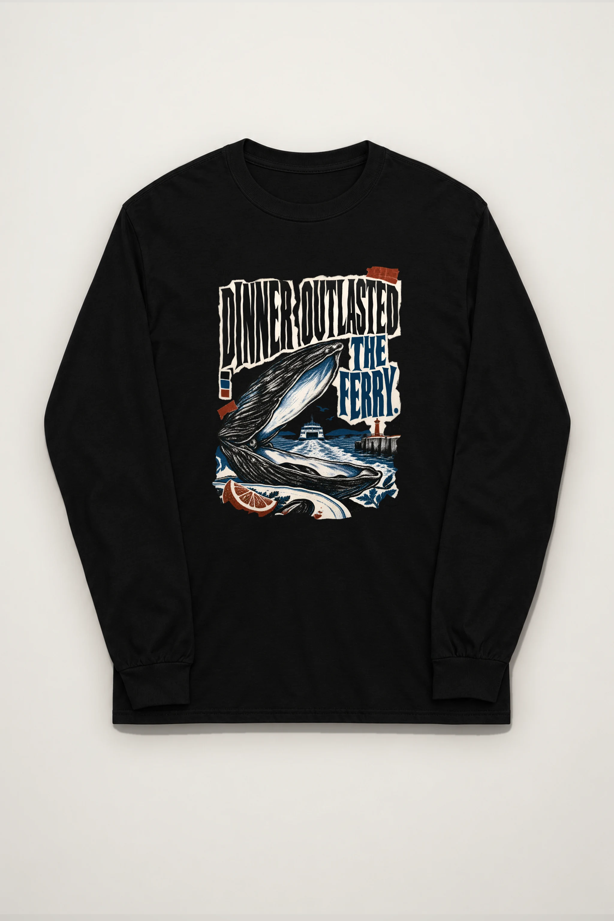 "Dinner Outlasted The Ferry" Unisex Longsleeve T-shirt