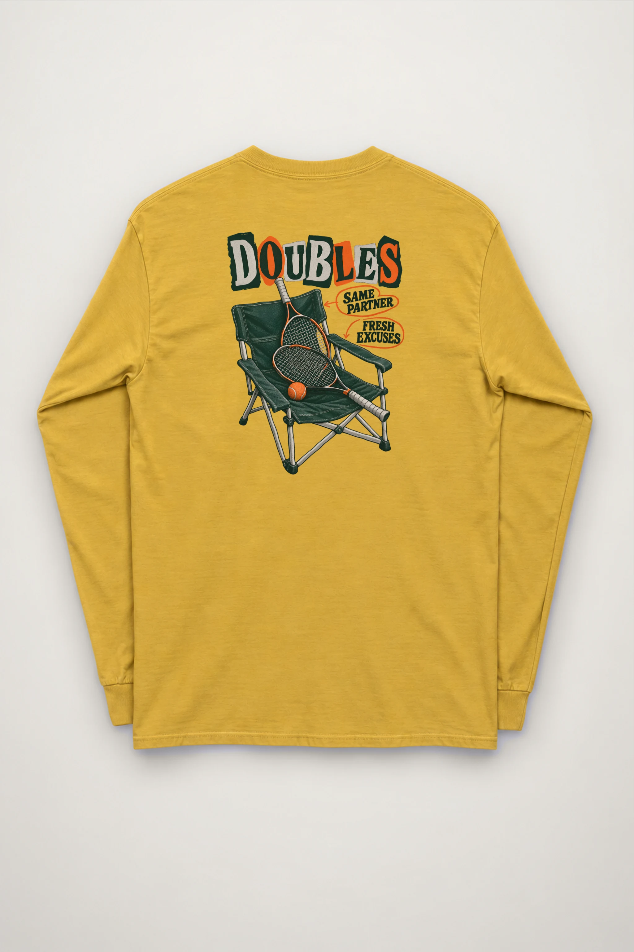 "Doubles Same Partner Fresh Excuses" Unisex Longsleeve T-shirt