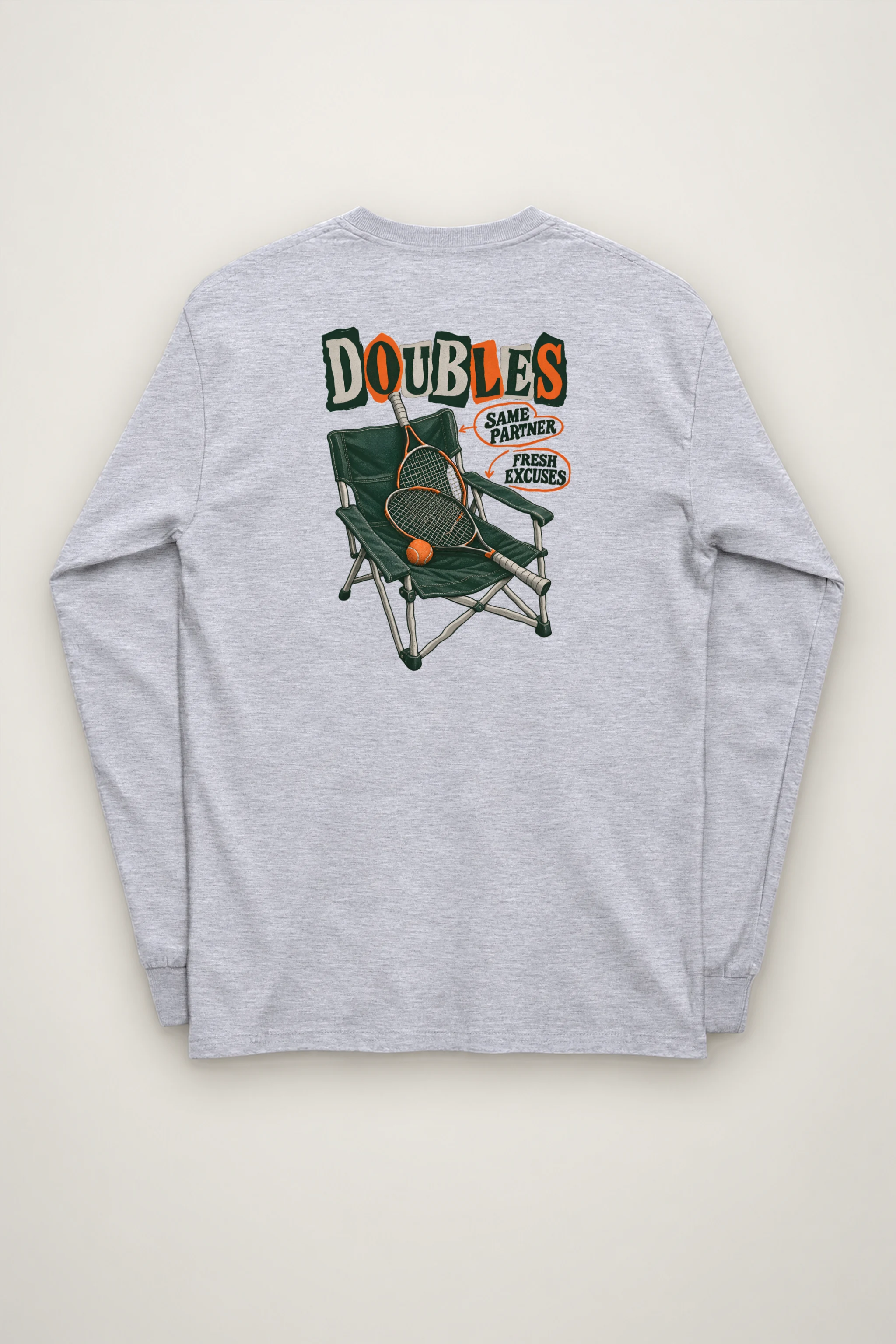 "Doubles Same Partner Fresh Excuses" Unisex Longsleeve T-shirt
