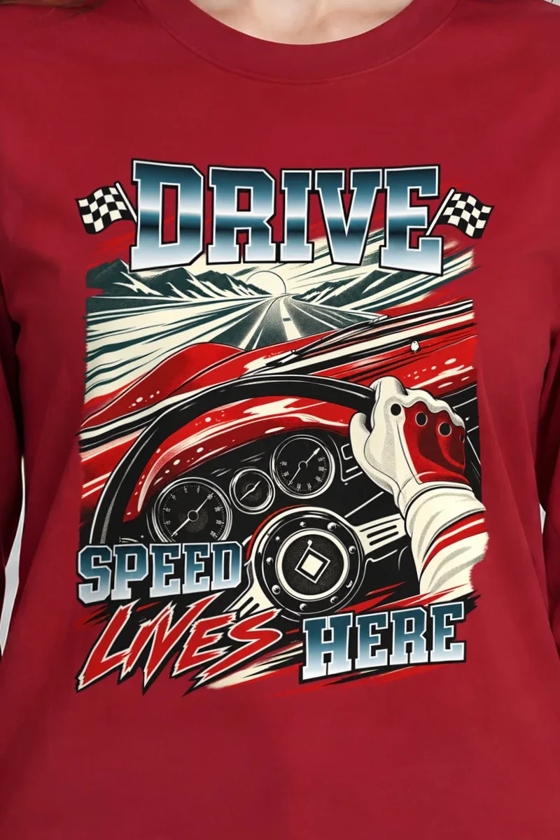 "Drive Speed Lives Here" Unisex Longsleeve T-shirt - the graphic up close