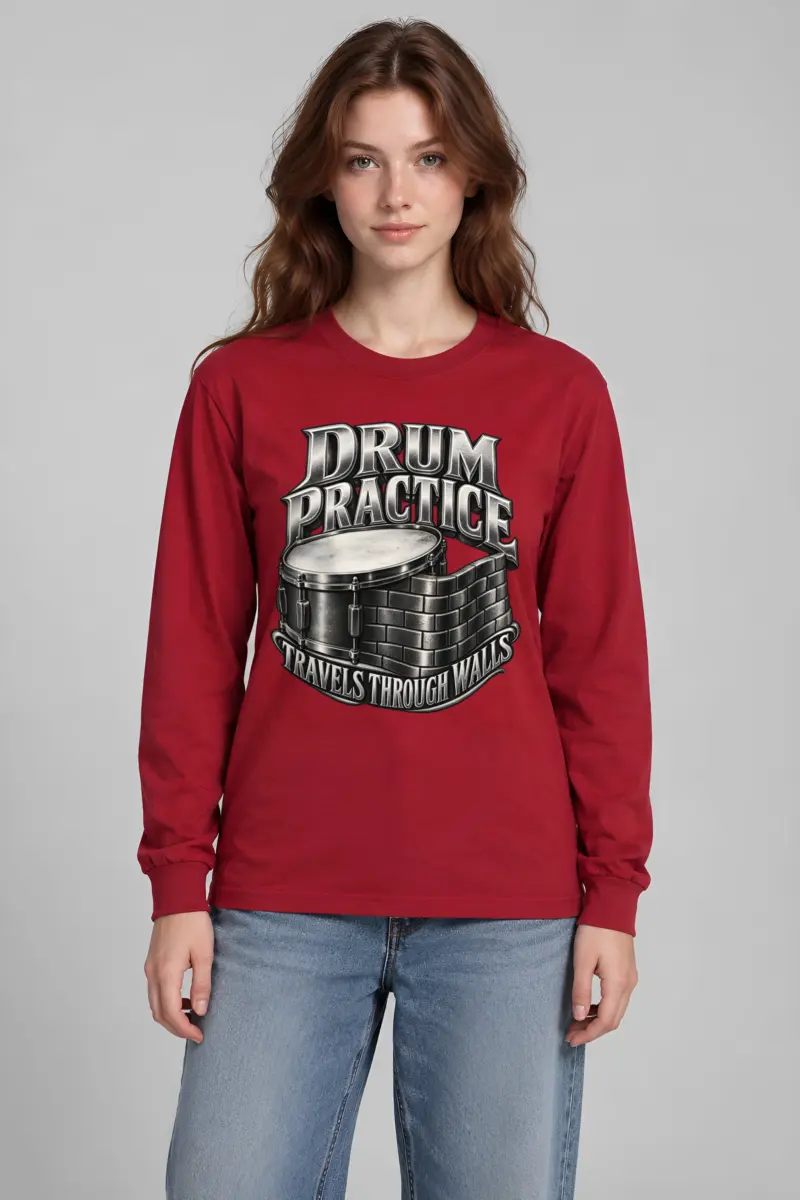 “Drum Practice Travels Through Walls” Unisex Longsleeve T-shirt