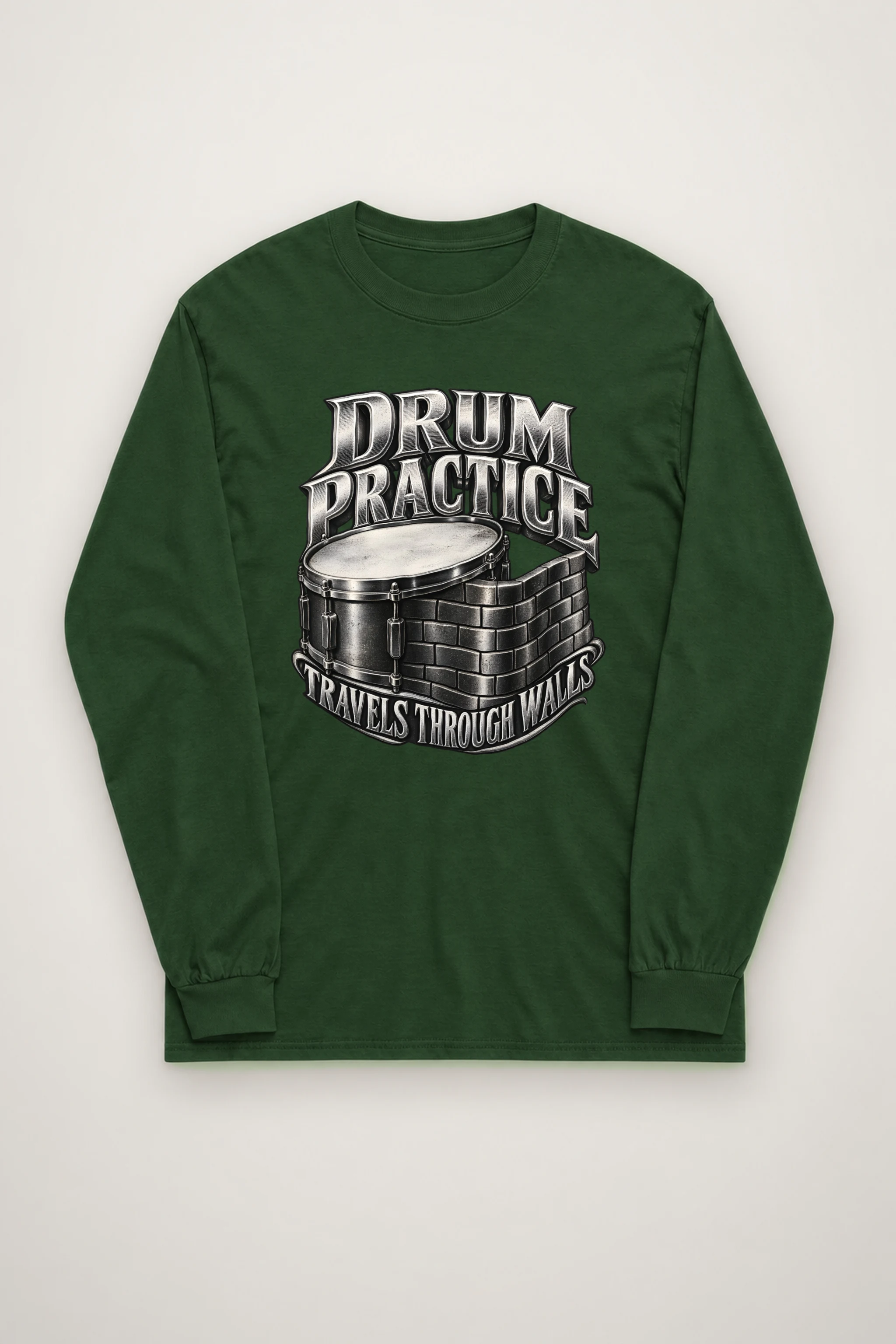 "Drum Practice Travels Through Walls" Unisex Longsleeve T-shirt