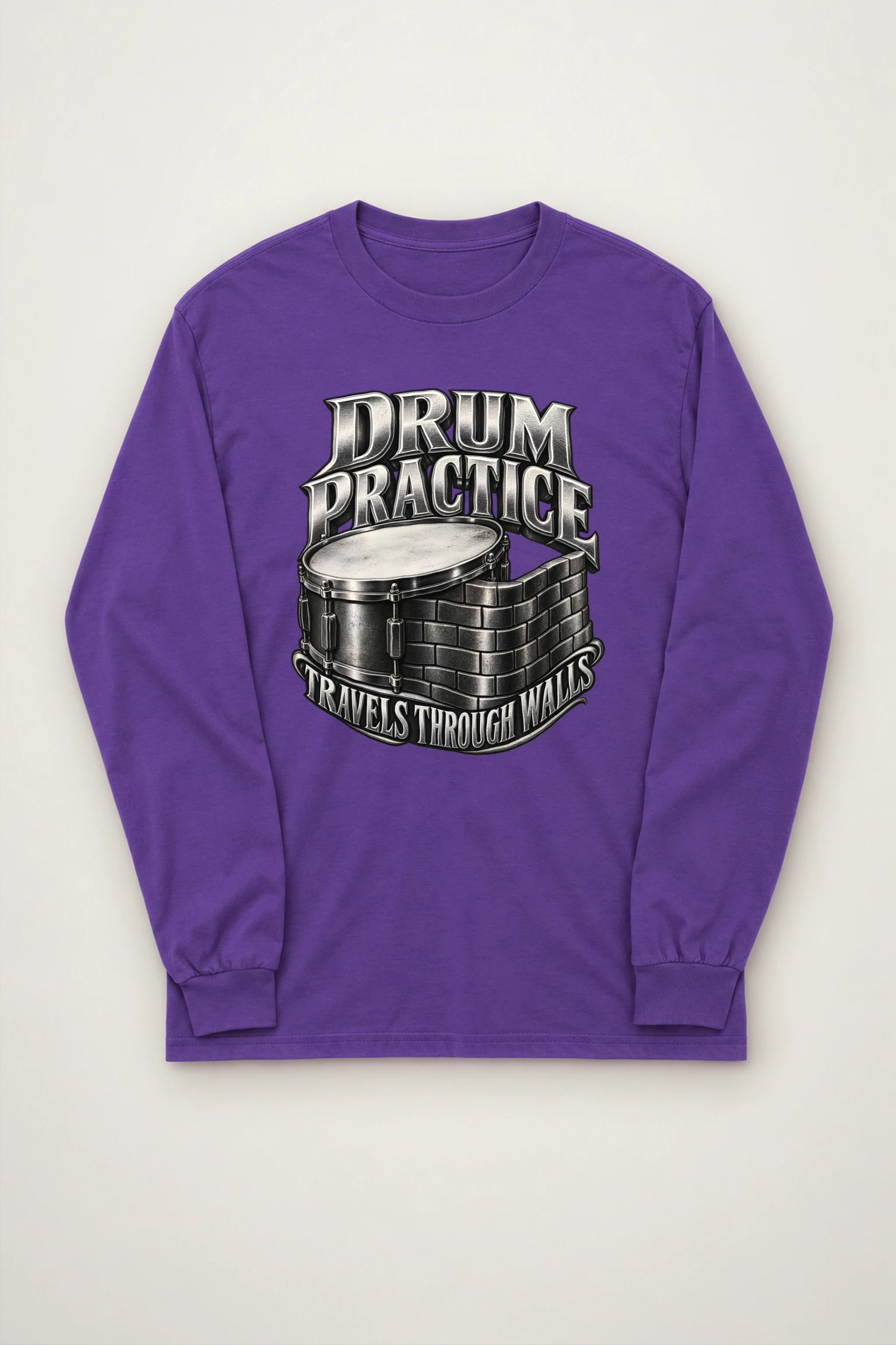"Drum Practice Travels Through Walls" Unisex Longsleeve T-shirt
