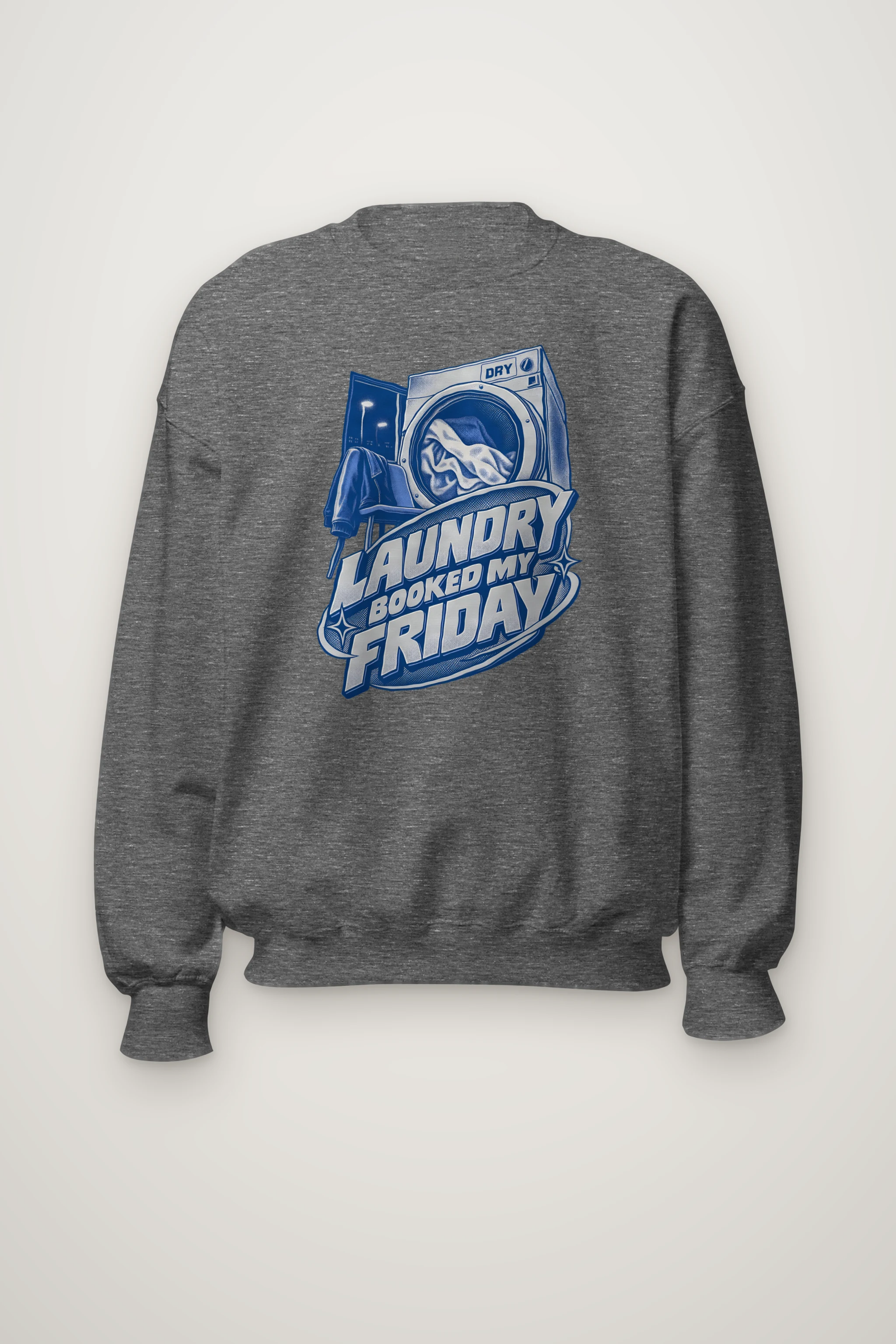 "Dry Laundry Booked My Friday" Heavy Blend Unisex Crewneck Sweatshirt