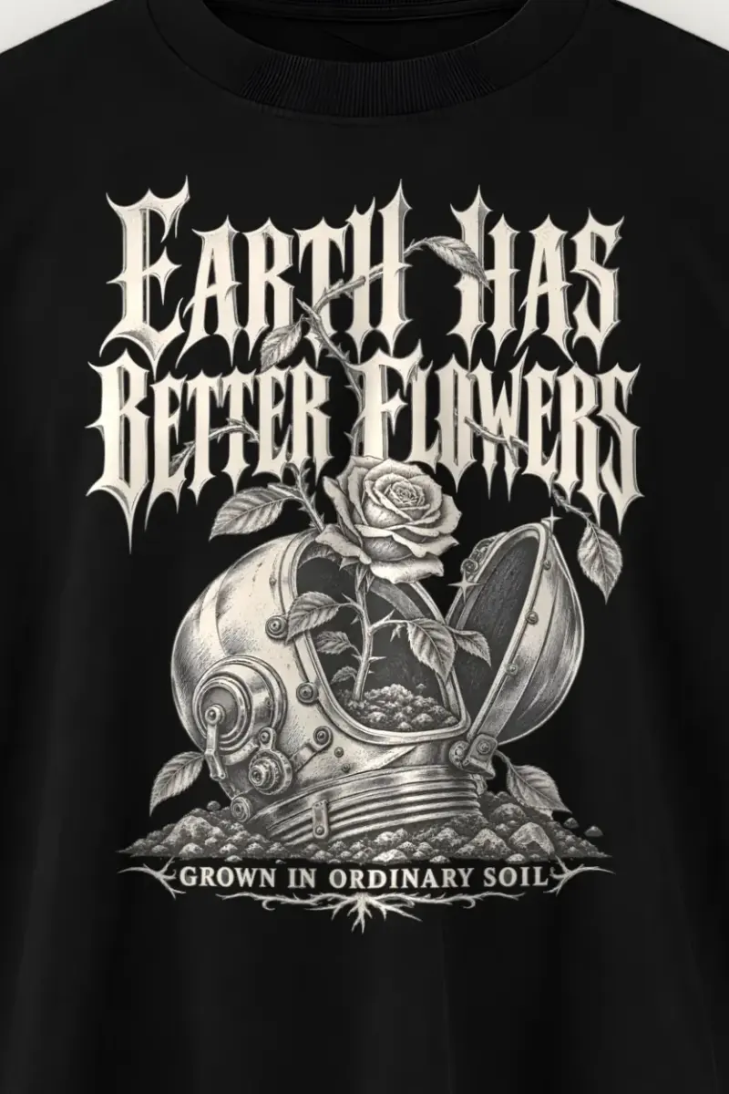"Earth Has Better Flowers" Men’s Oversized Heavyweight Crewneck T-Shirt - the graphic up close