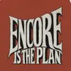 "Encore Is the Plan" Unisex Jersey Tank